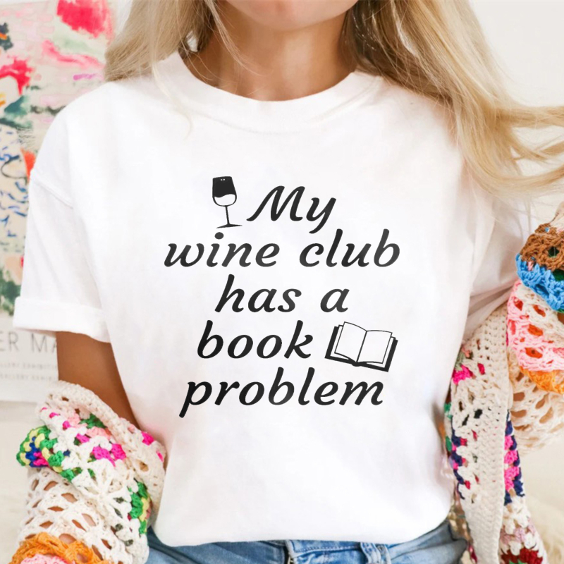 My Wine Club Has A Book Problem With Wine Glass And Open Book Graphic, Unisex Classic T-shirt