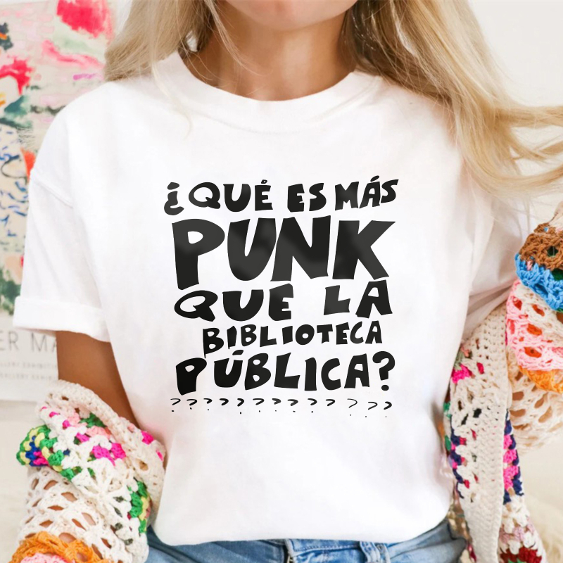 Que Es Mas Punk Que La Biblioteca Publica, Unisex Classic T-shirt
