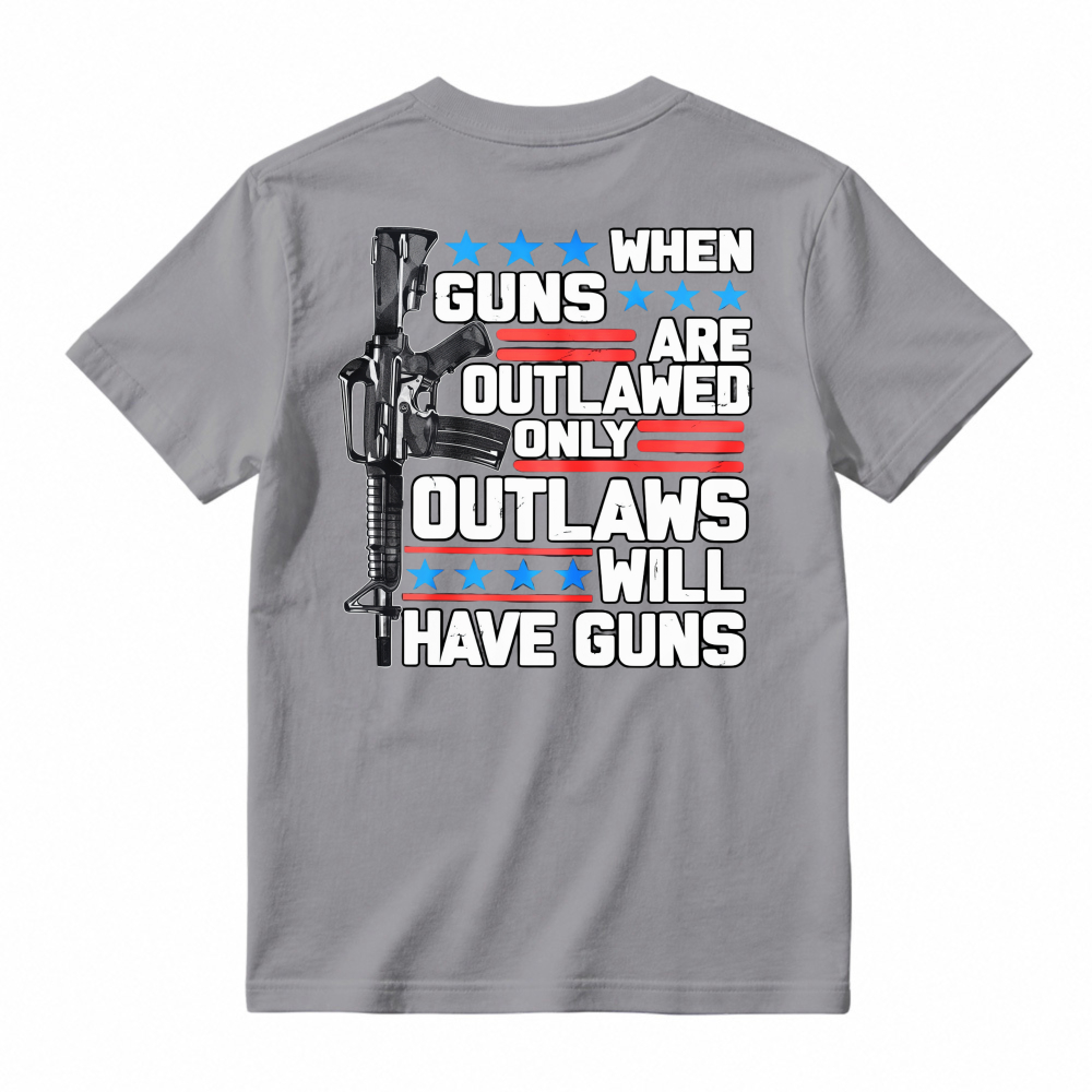 When Guns Are Outlawed Only Outlaws Will Have Guns Rifle Stars Stripes Graphic T-shirt