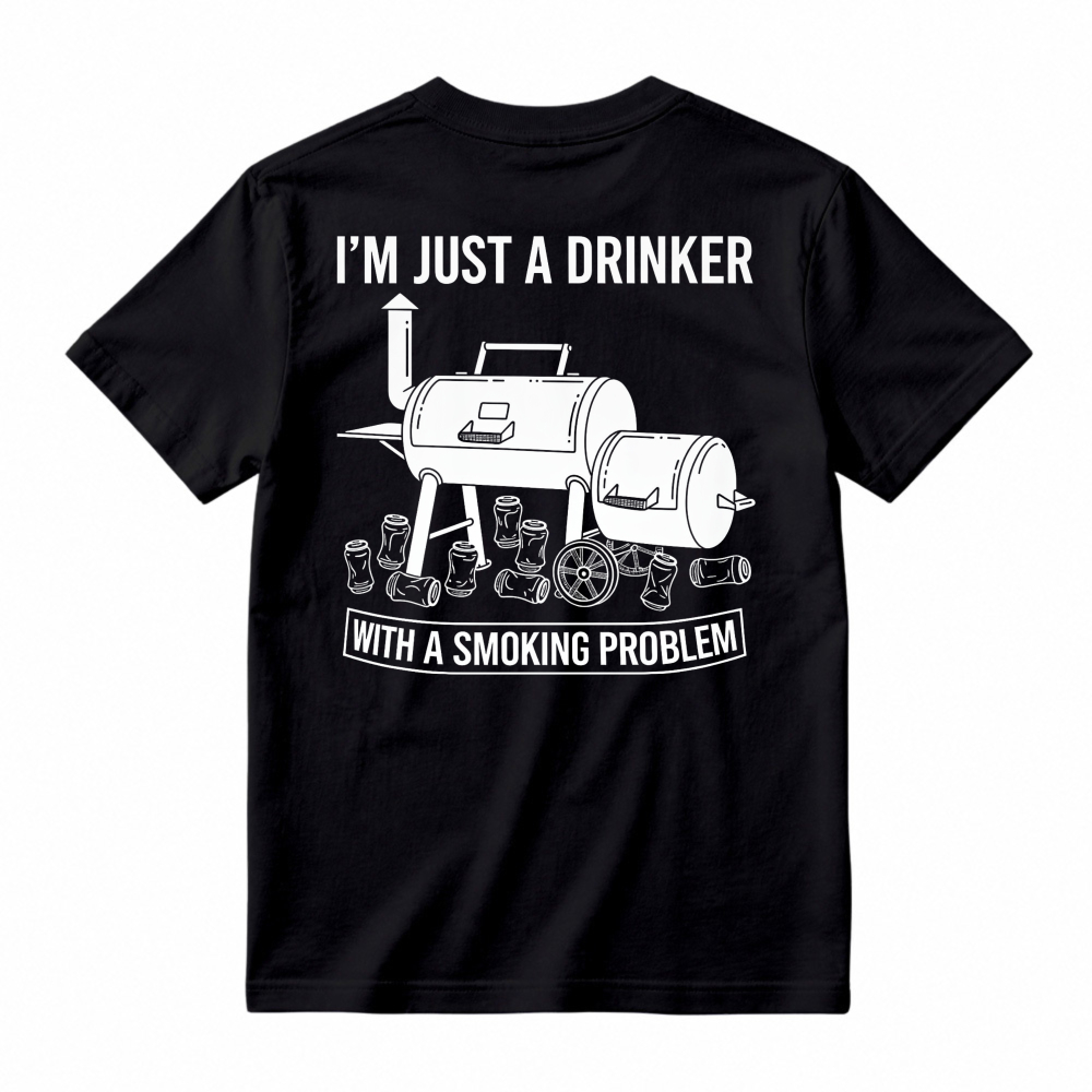 Barbecue Grill And Beer Cans I M Just A Drinker With A Smoking Problem T-shirt
