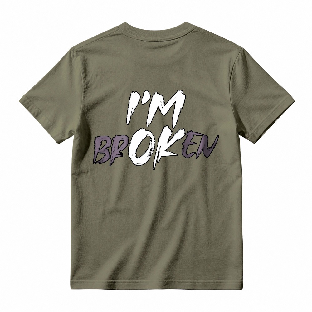 I'm Broken T-shirt