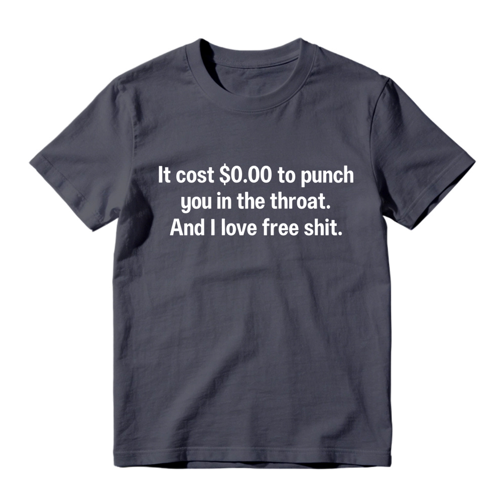  I Love Free Stuff Quote Graphic Tee, Dark Humor Joke Unisex Crew Neck Short Sleeve Shirt
