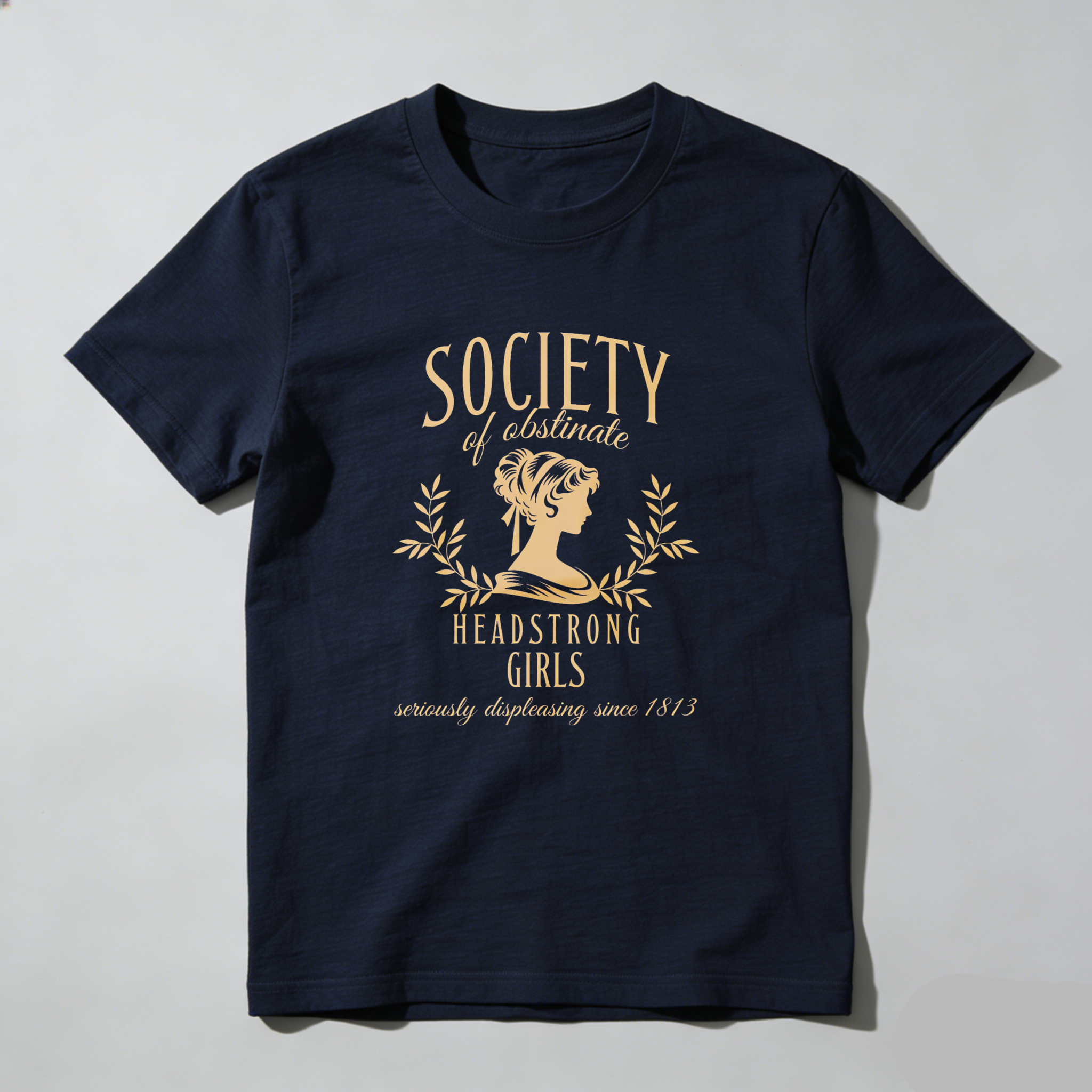 Wardrobecart Society Of Obstinate Headstrong Girls tshirt