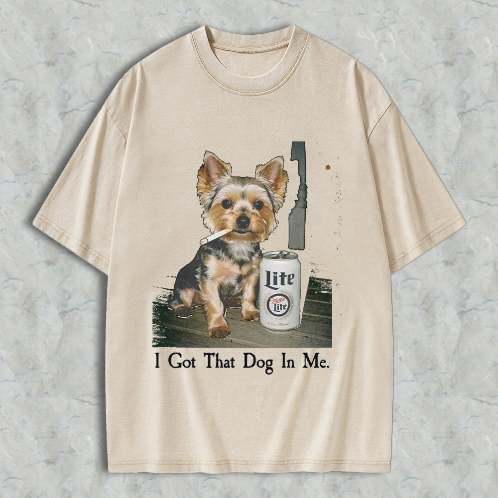 Funny Yorkshire Terrier With Beer Can I Got That Dog In Me Graphic Washed T-shirt