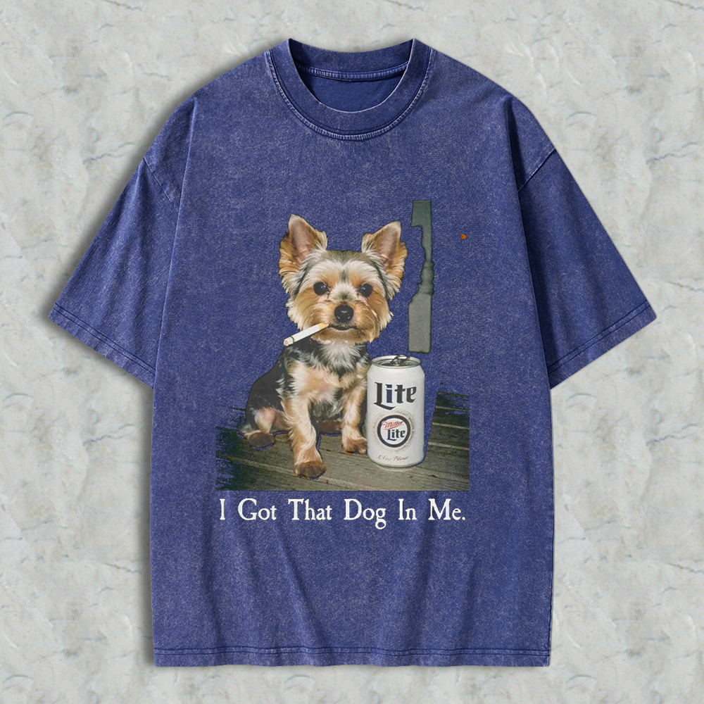Funny Yorkshire Terrier With Beer Can I Got That Dog In Me Graphic Washed T-shirt