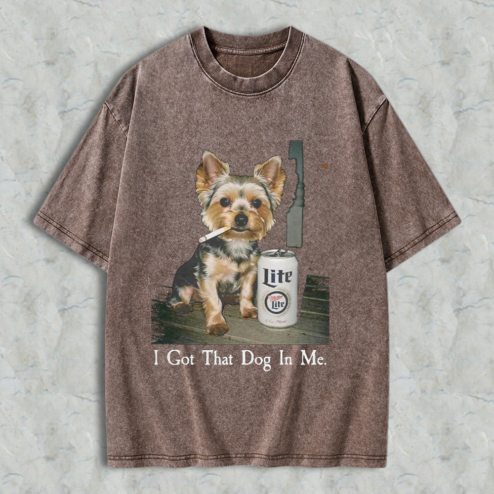 Funny Yorkshire Terrier With Beer Can I Got That Dog In Me Graphic Washed T-shirt