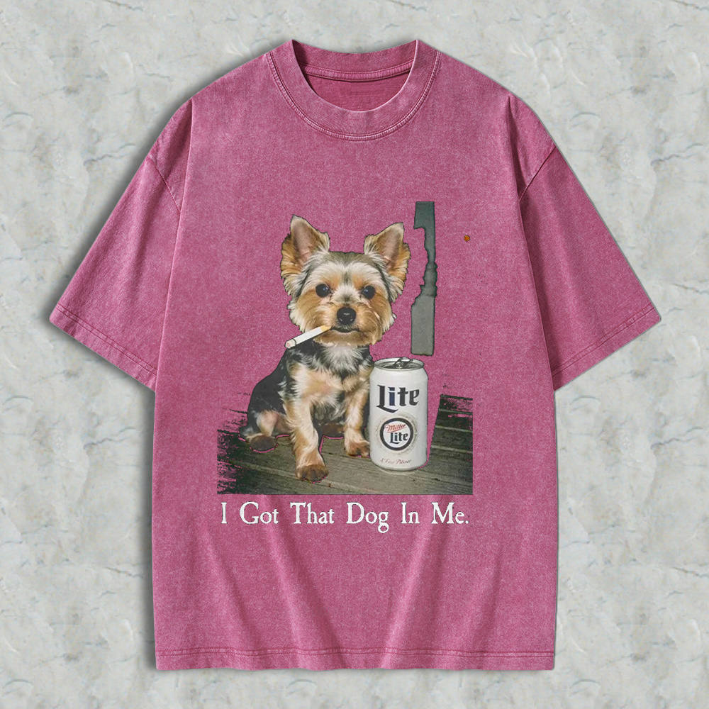 Funny Yorkshire Terrier With Beer Can I Got That Dog In Me Graphic Washed T-shirt