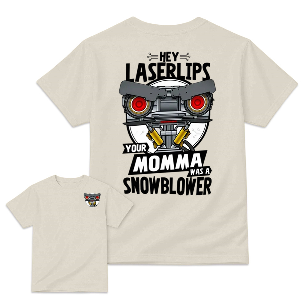 Short Circuit Shirt, Hey Laser Lip Your Mama Was A Snowblower Tee, Classic 80s Movie T-Shirt