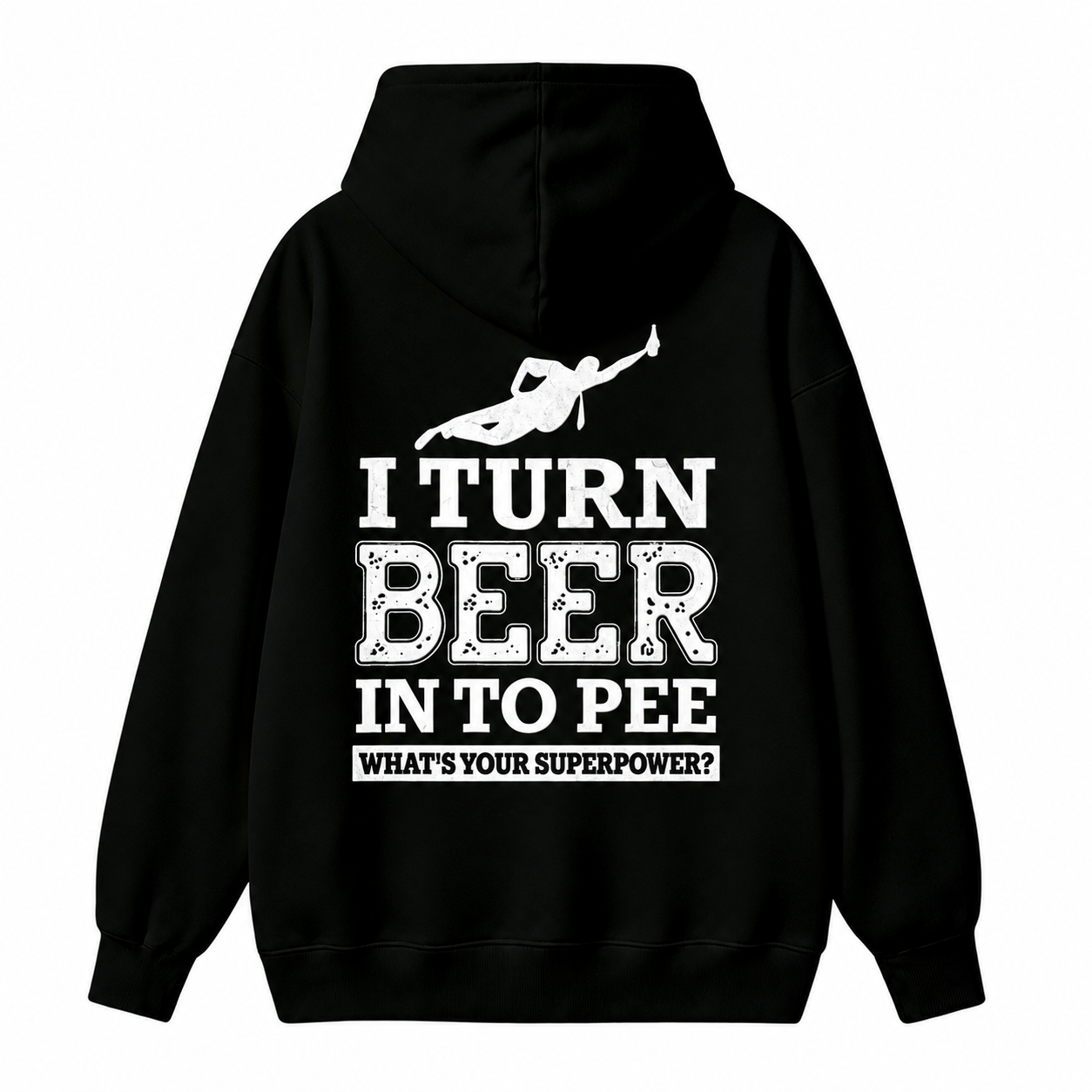 I Turn Beer Into Pee Funny Drinking Humor Graphic Hoodie