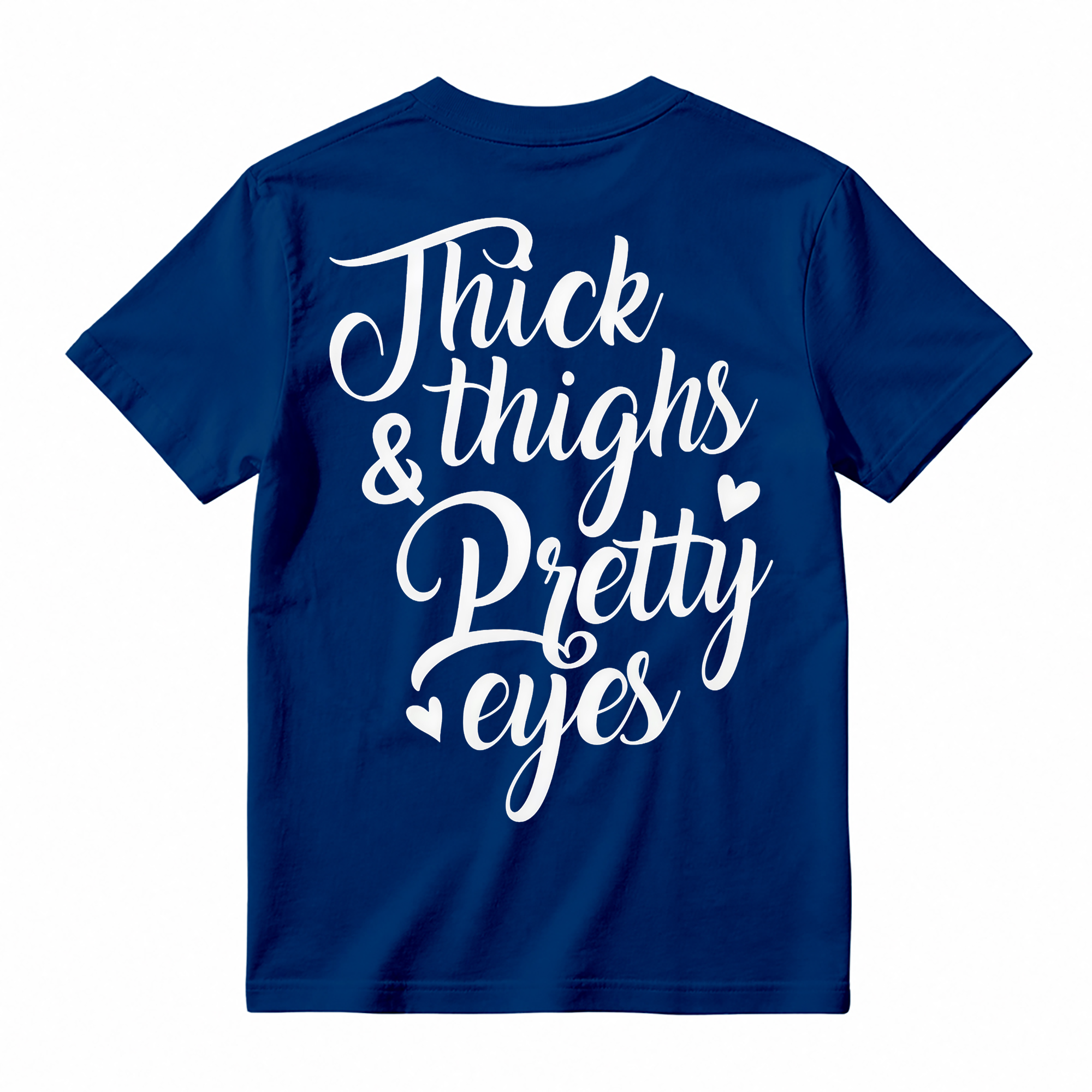 THICK THIGHS & PRETTY EYES PRINT WOMEN'S T-Shirt