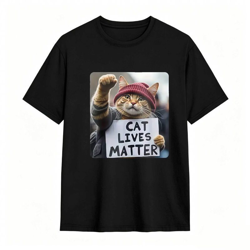 Cat Lives Matter Protest Cat tshirt 100% cotton