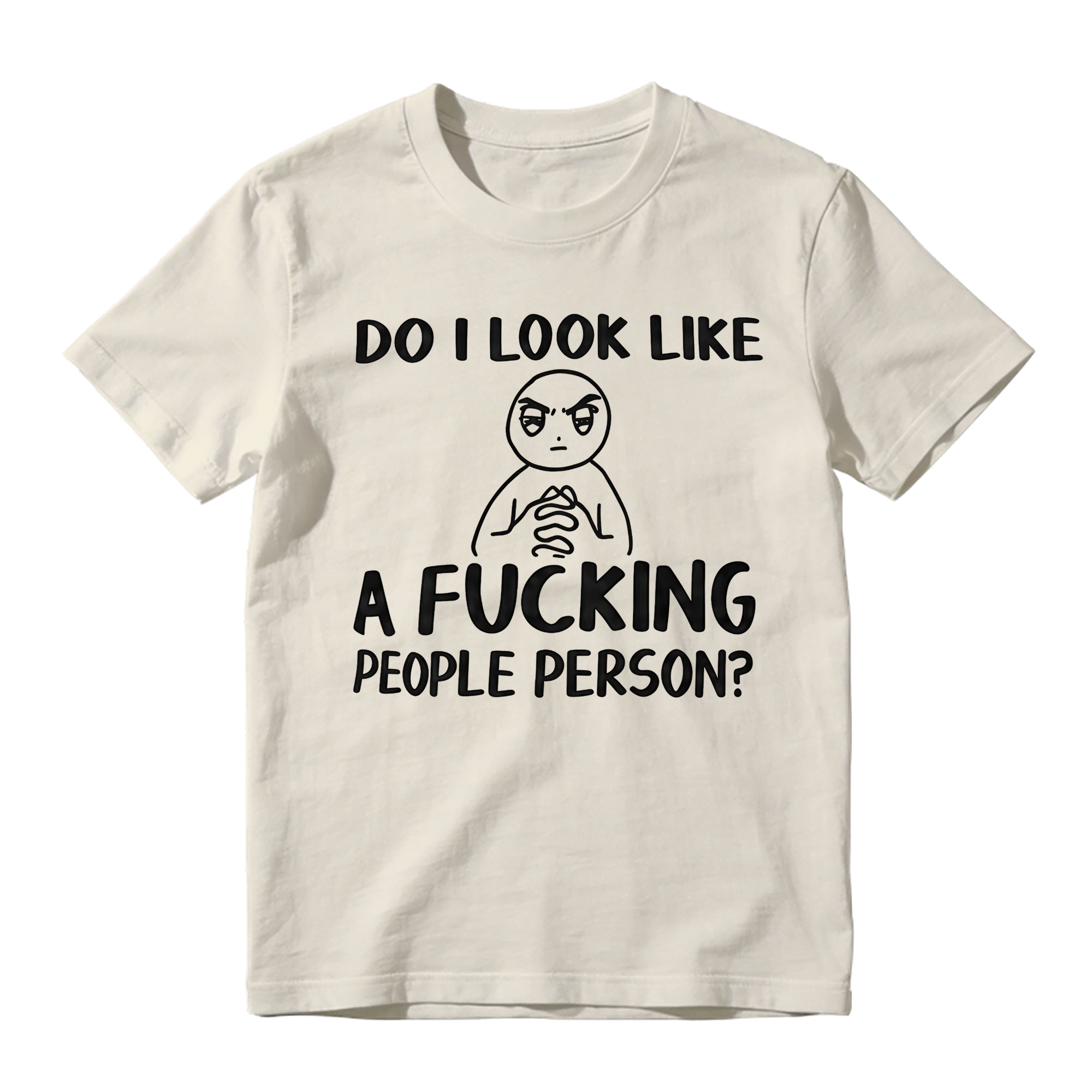 "Do I Look Like A People Person" Funny Sarcastic Graphic T-Shirt