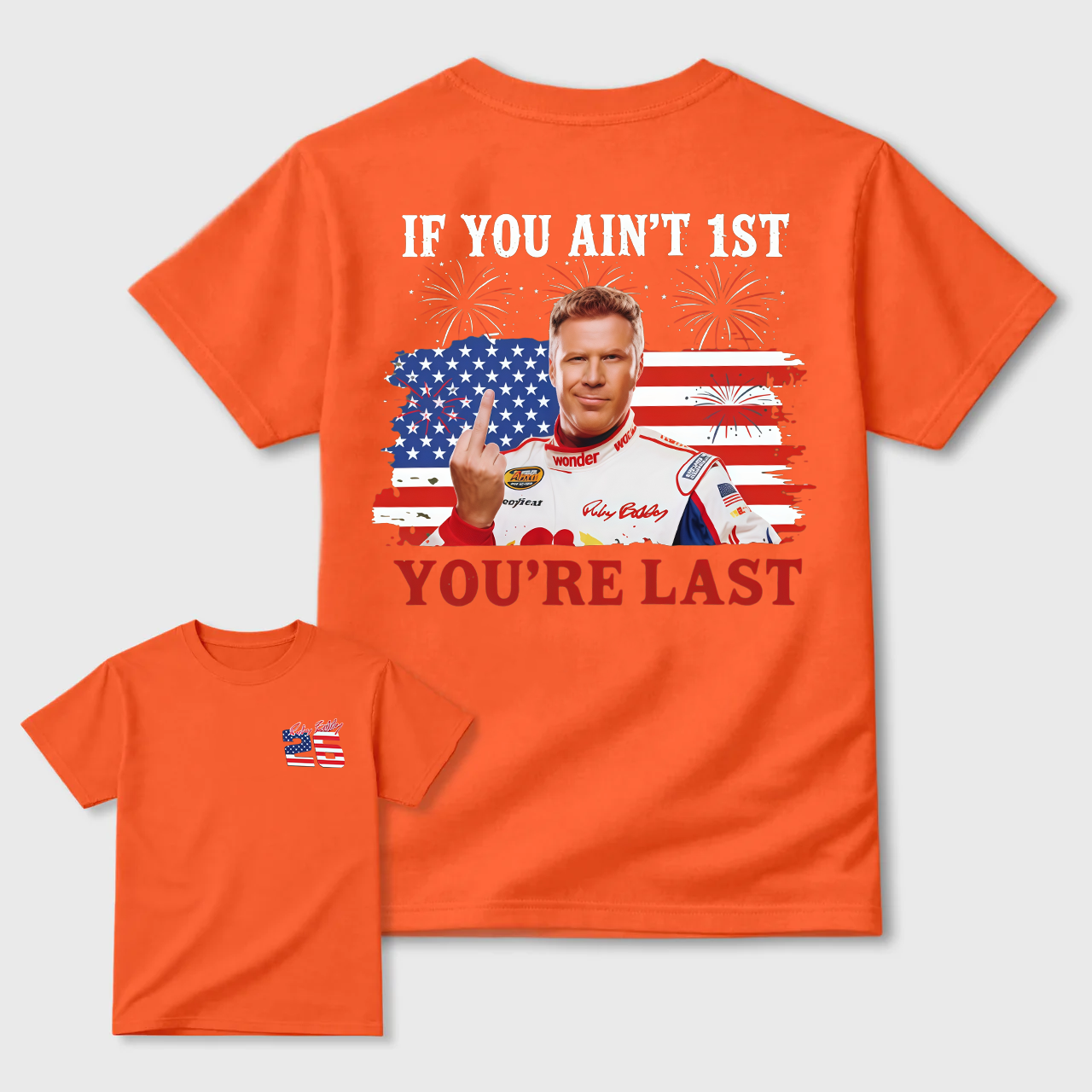 Shake & Bake 4th of July Tee, If You Ain't First You're Last T-Shirt, Talladega Nights Shirt, Funny America Independence Day Aparel, MADE IN USA