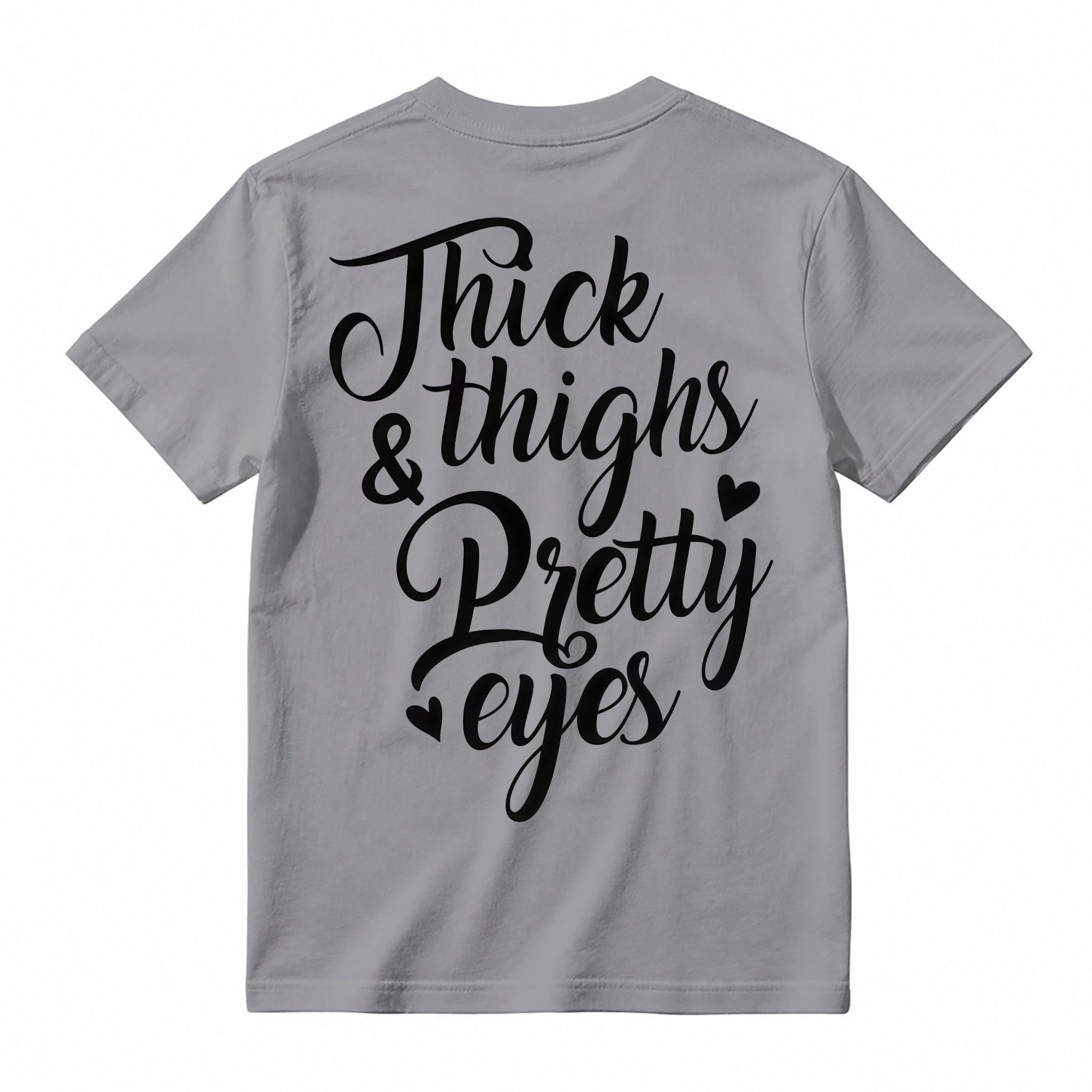 THICK THIGHS & PRETTY EYES PRINT WOMEN'S T-Shirt