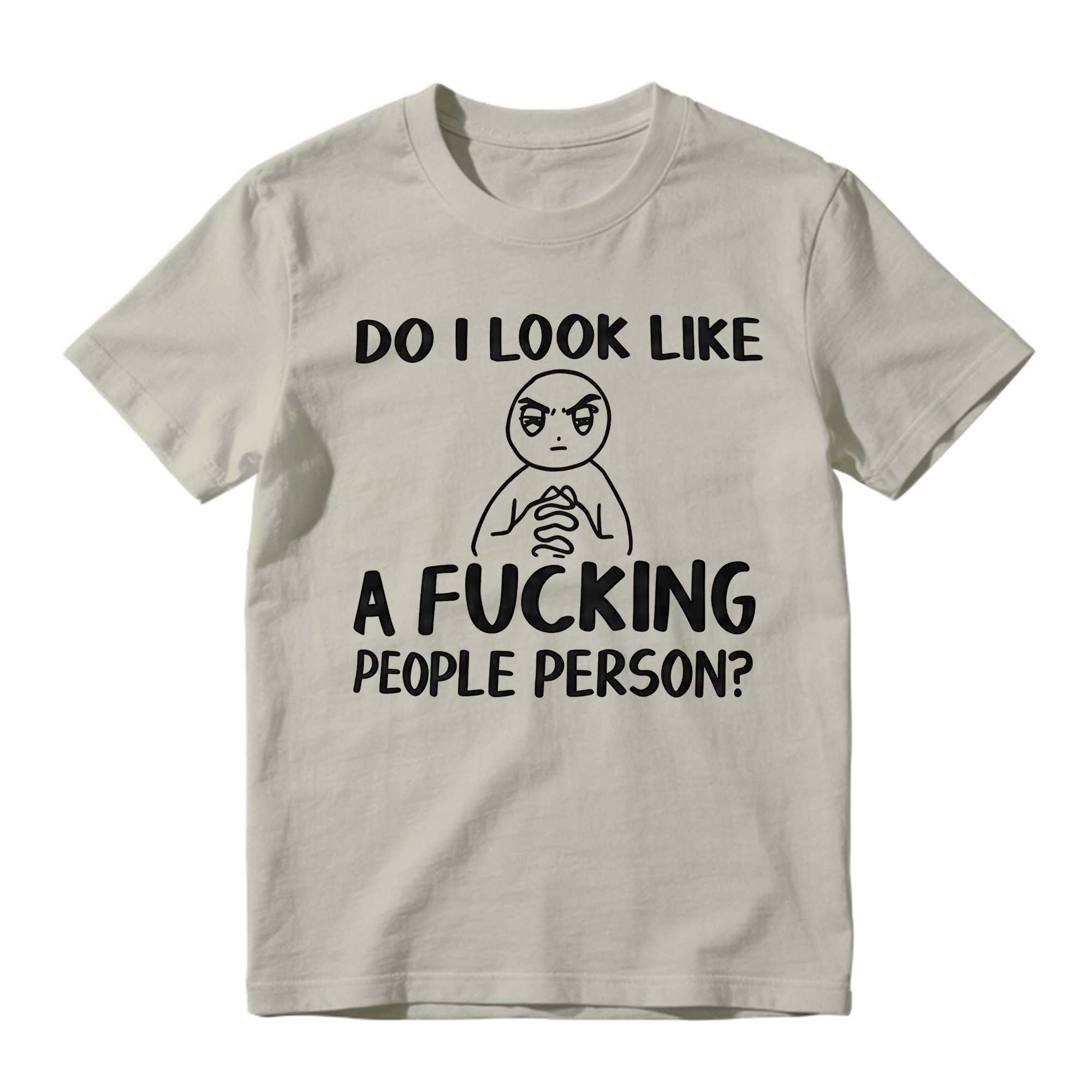 "Do I Look Like A People Person" Funny Sarcastic Graphic T-Shirt