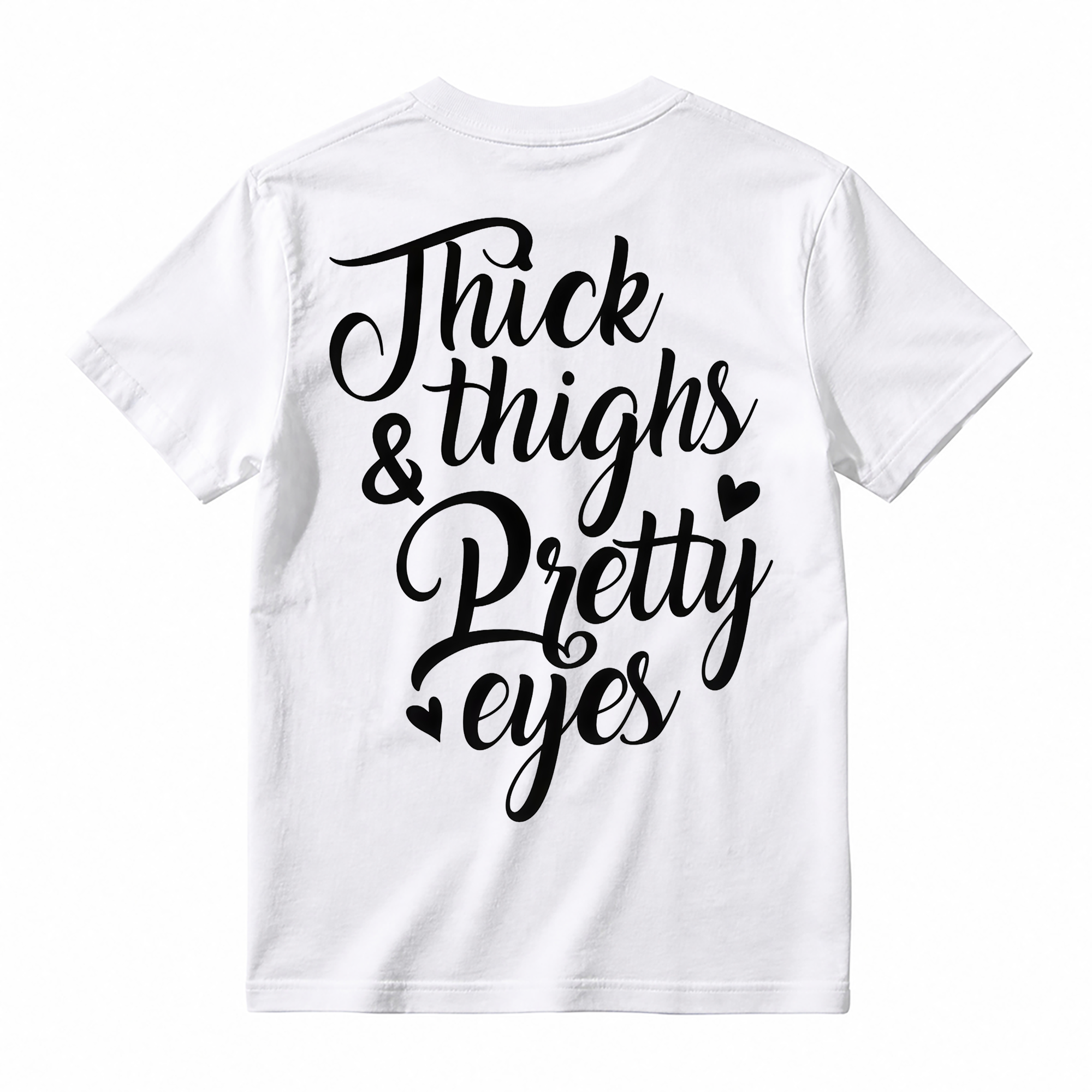 THICK THIGHS & PRETTY EYES PRINT WOMEN'S T-Shirt