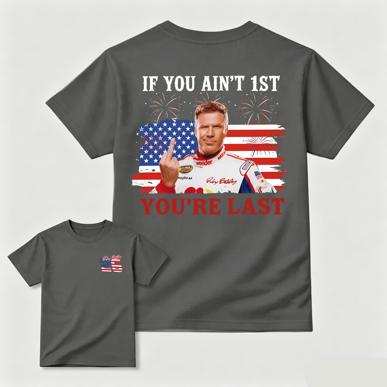 Shake & Bake 4th of July Tee, If You Ain't First You're Last T-Shirt, Talladega Nights Shirt, Funny America Independence Day Aparel, MADE IN USA