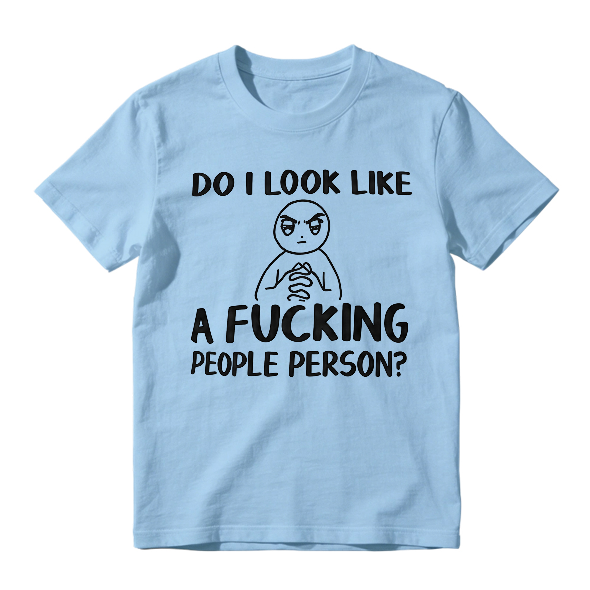 "Do I Look Like A People Person" Funny Sarcastic Graphic T-Shirt