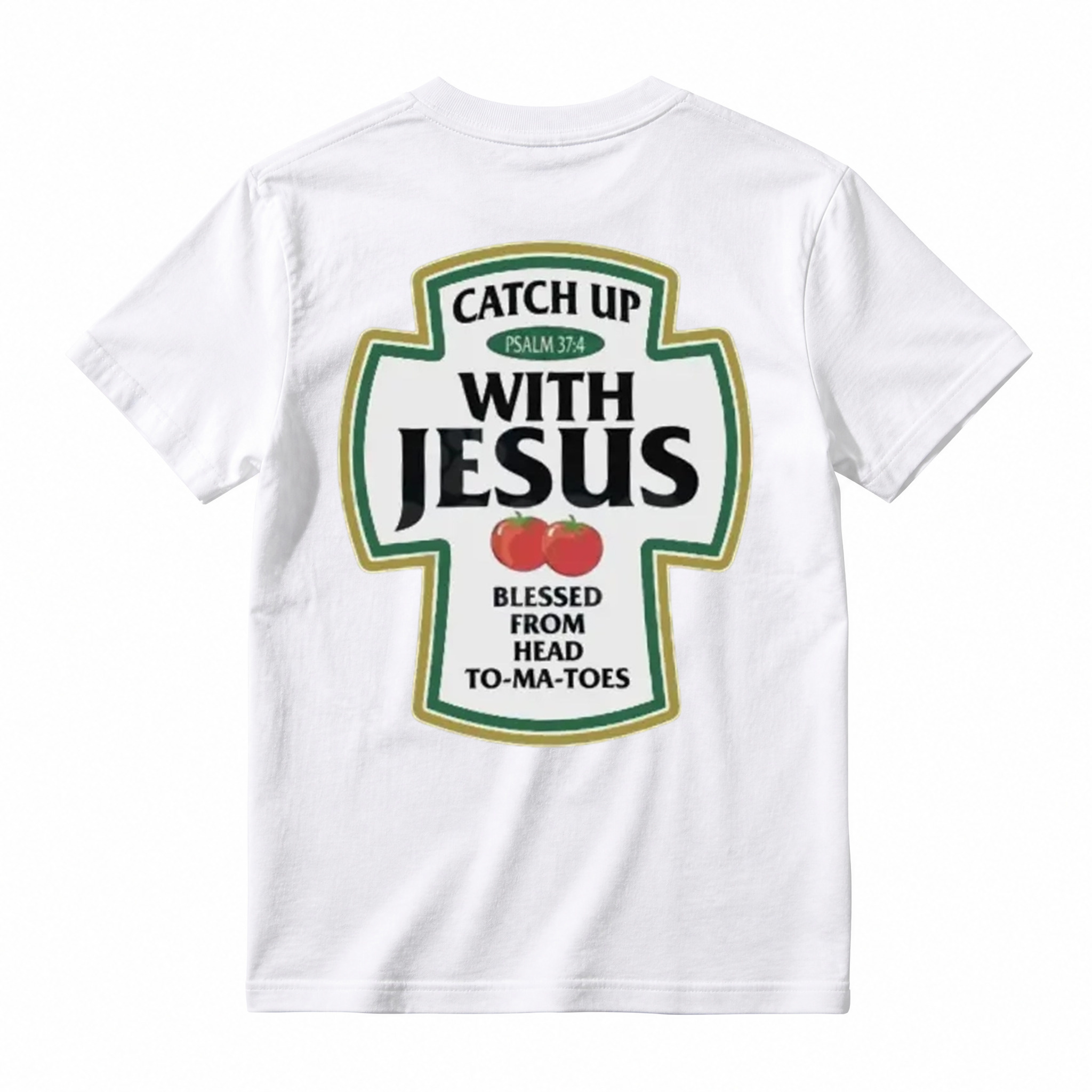 Catch Up With Jesus Christian T-Shirt Funny Tomato Parody T-Shirt