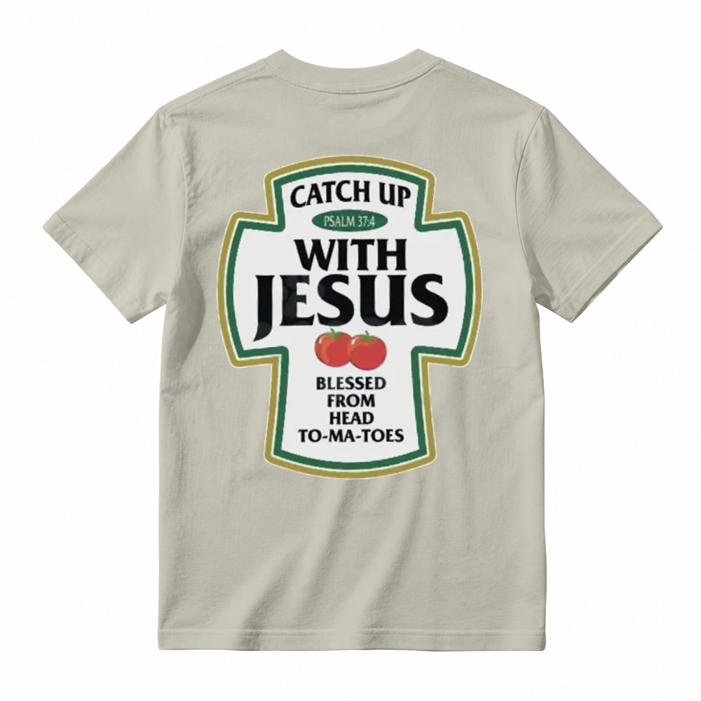 Catch Up With Jesus Christian T-Shirt Funny Tomato Parody T-Shirt