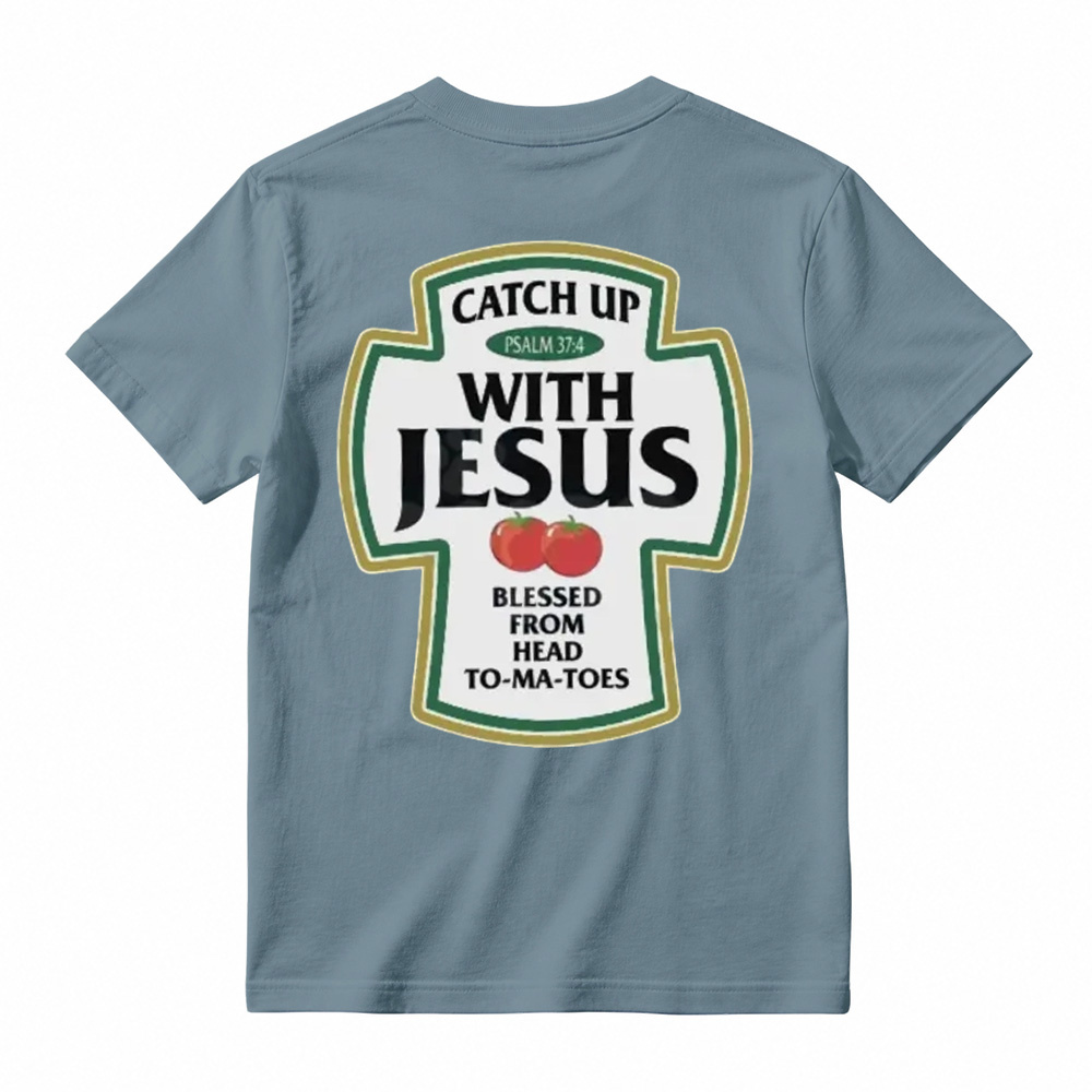 Catch Up With Jesus Christian T-Shirt Funny Tomato Parody T-Shirt