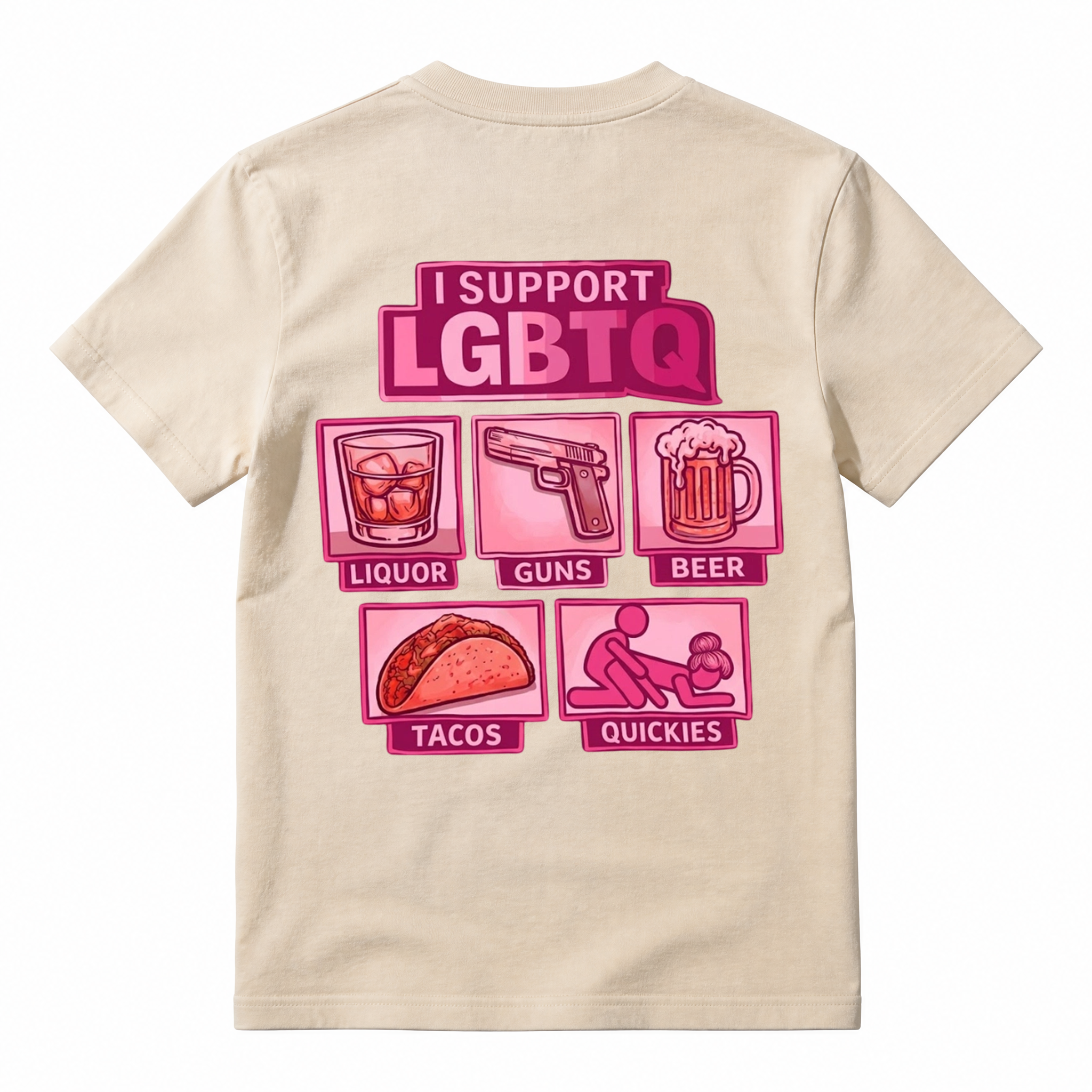 I Support LGBTQ Liquor Guns Beer Tacos Quickies Funny Tee
