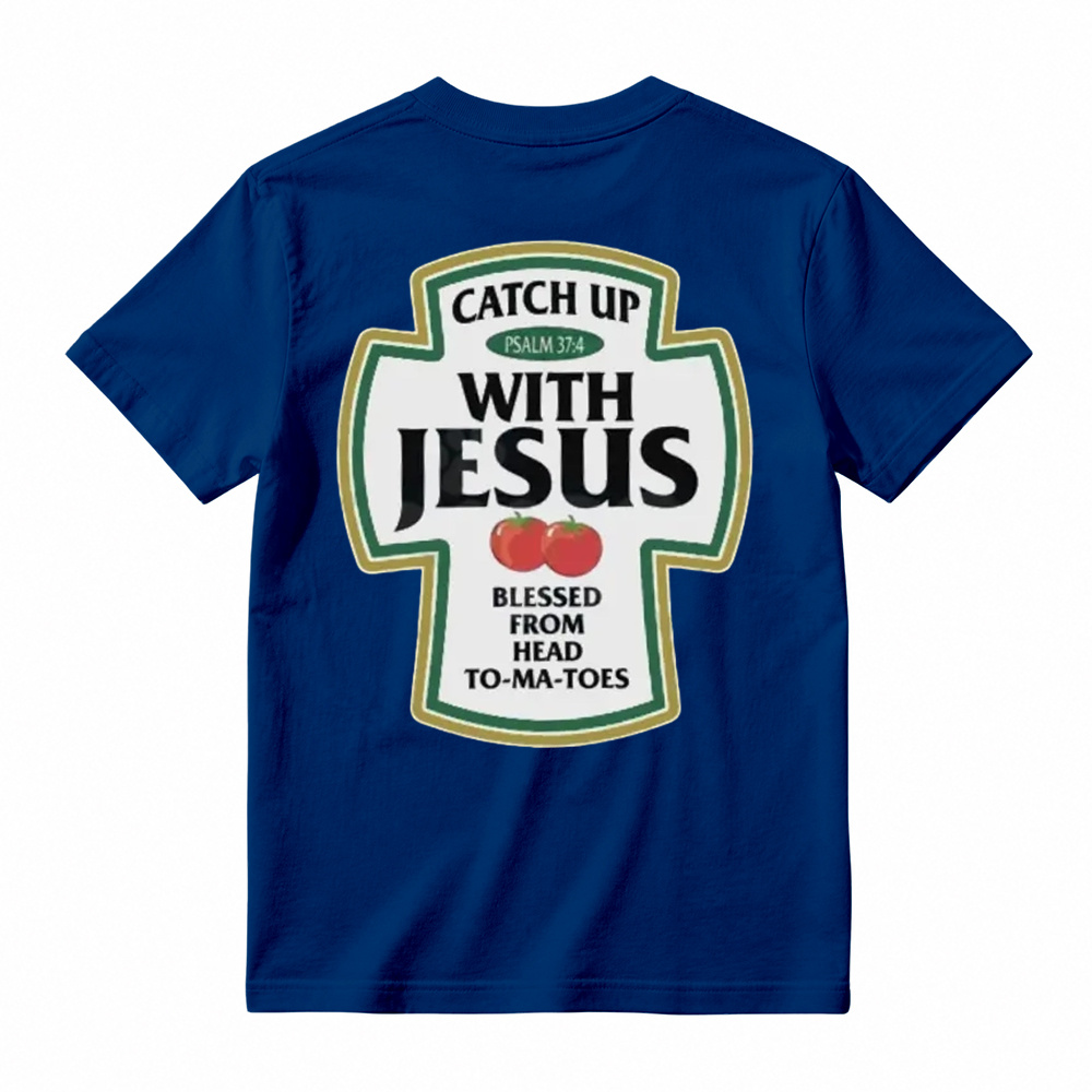 Catch Up With Jesus Christian T-Shirt Funny Tomato Parody T-Shirt