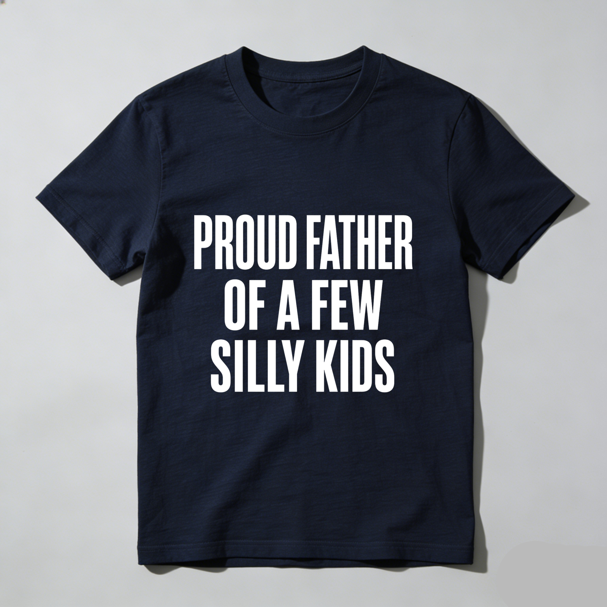 Mens Proud Father Of A Few Dumbass Kids T Shirt Funny Parenting Fathers Day Tee Mens Funny T Shirts Cool Vintage Fashion T-Shirt Gift Classic Menswear