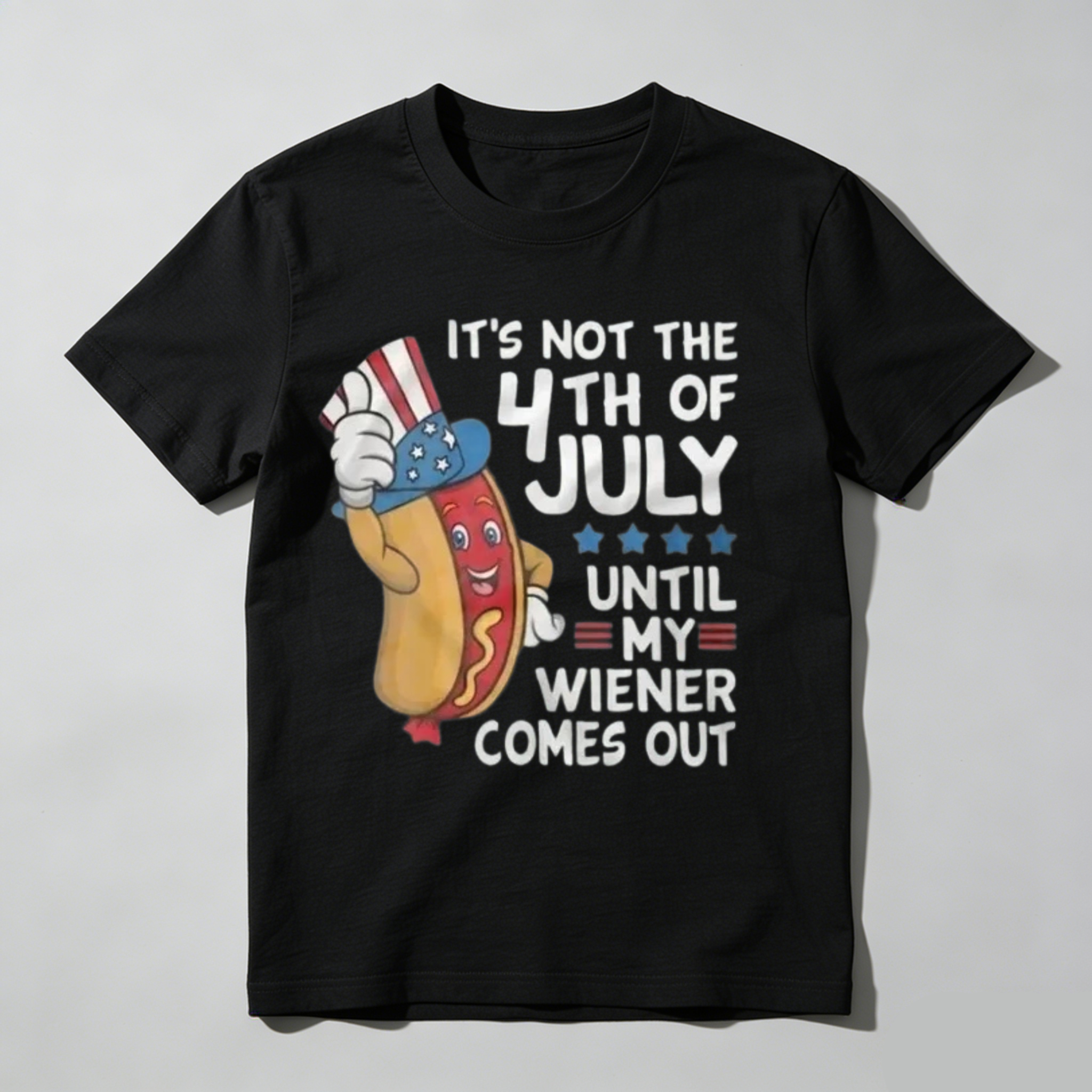 Its Not The 4th Of July Until The Wiener Comes Out Patriotic Hot Dog T-Shirt