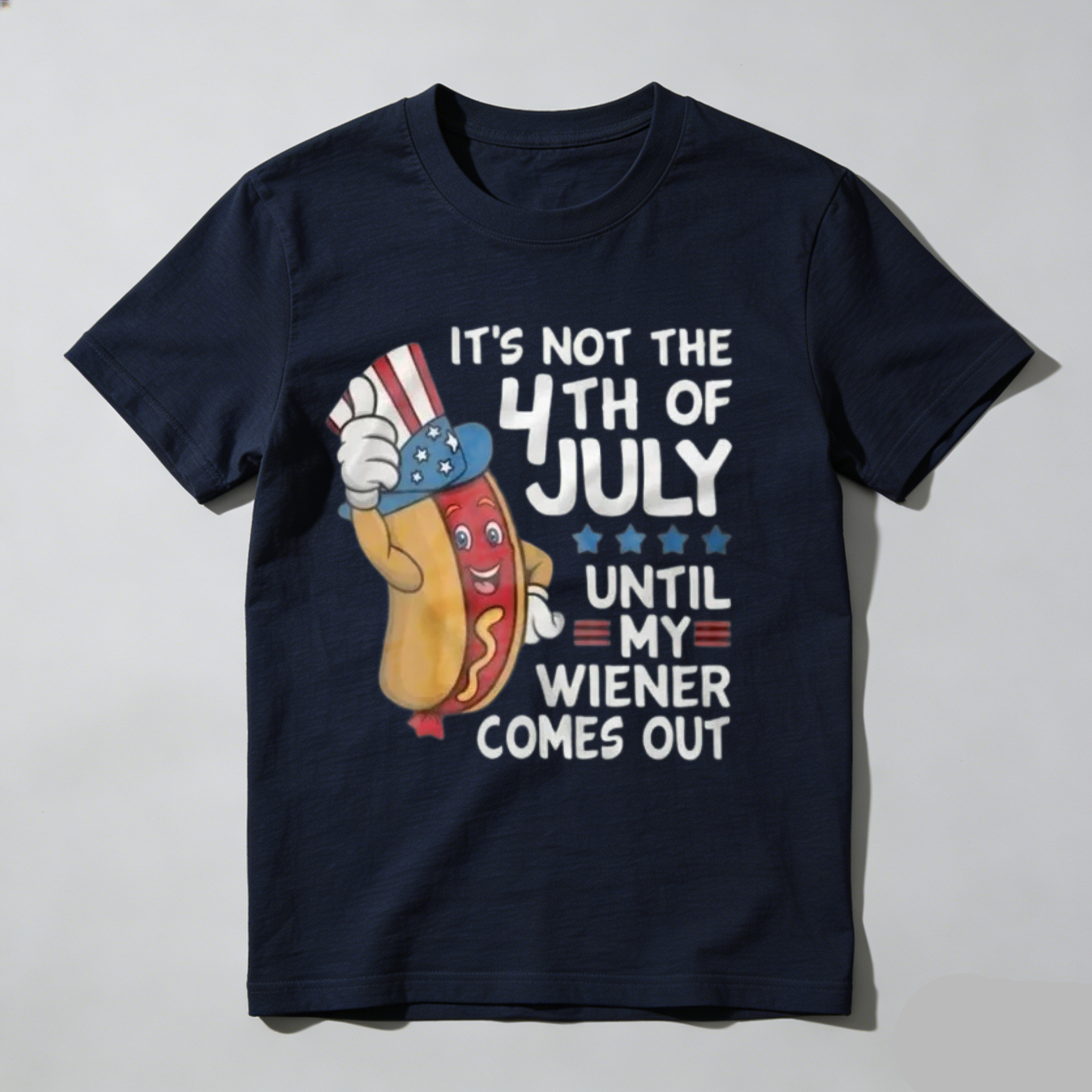 Its Not The 4th Of July Until The Wiener Comes Out Patriotic Hot Dog T-Shirt