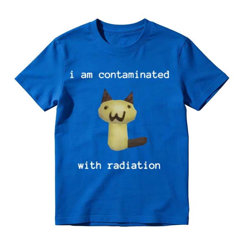 I Am Contaminated With Radiation Funny Cat Meme Graphic T-Shirt
