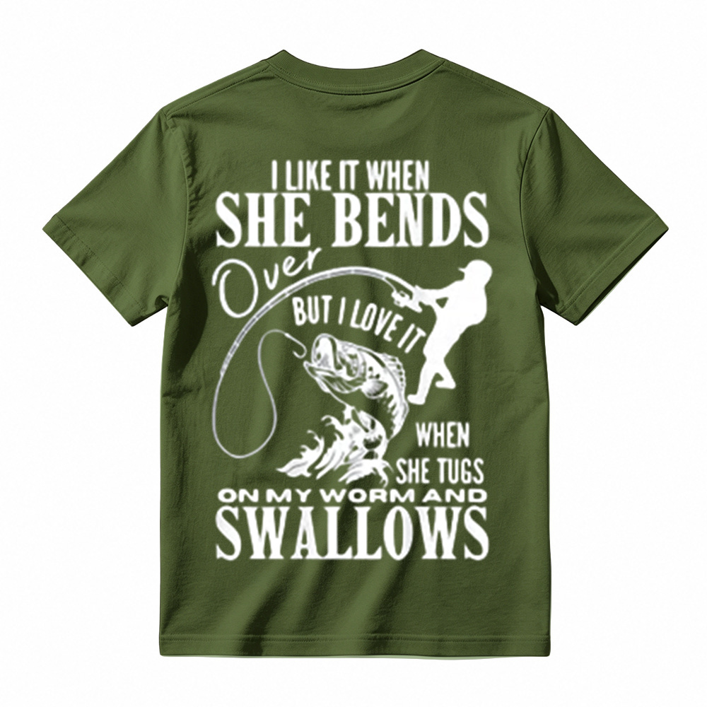 I Like It When She Bends Over Fish Funny Fishing T-Shirt
