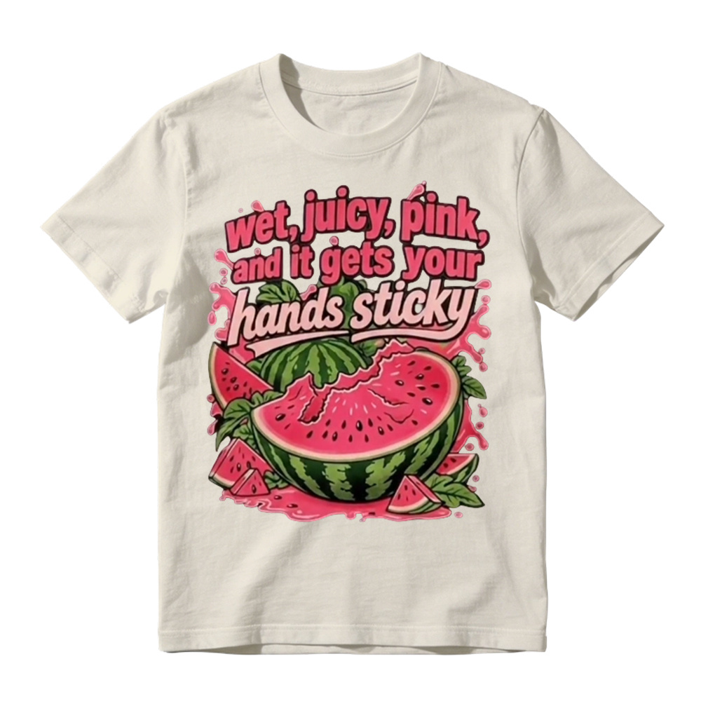 “Wet, Juicy, Pink, and It Gets Your Hands Sticky” Watermelon T-Shirt