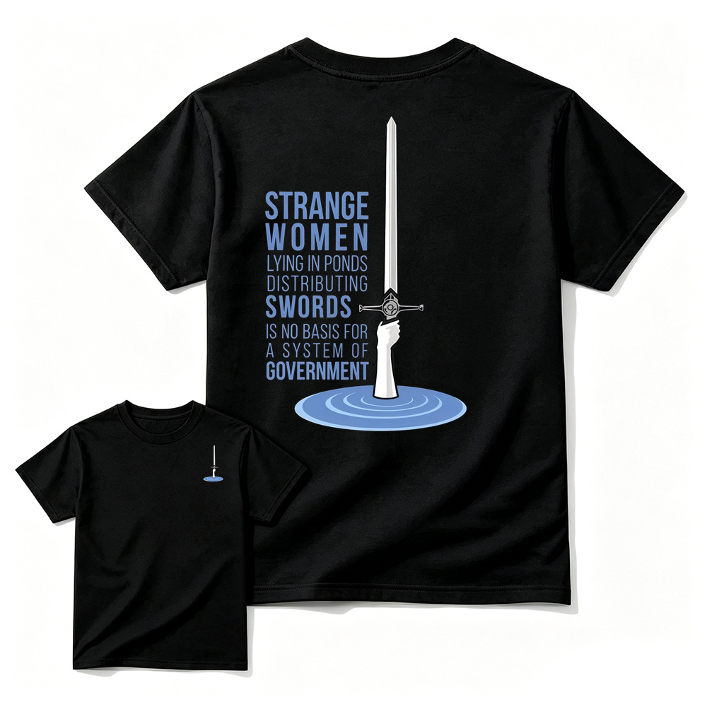 Strange Women Distributing Swords Shirt, Classic British Comedy Movie Inspired T-Shirt, Retro Medieval Humor Graphic Tee, Funny  Quote Apparel, Two Sided Casual Cotton Shirt, Gift for Film Fans