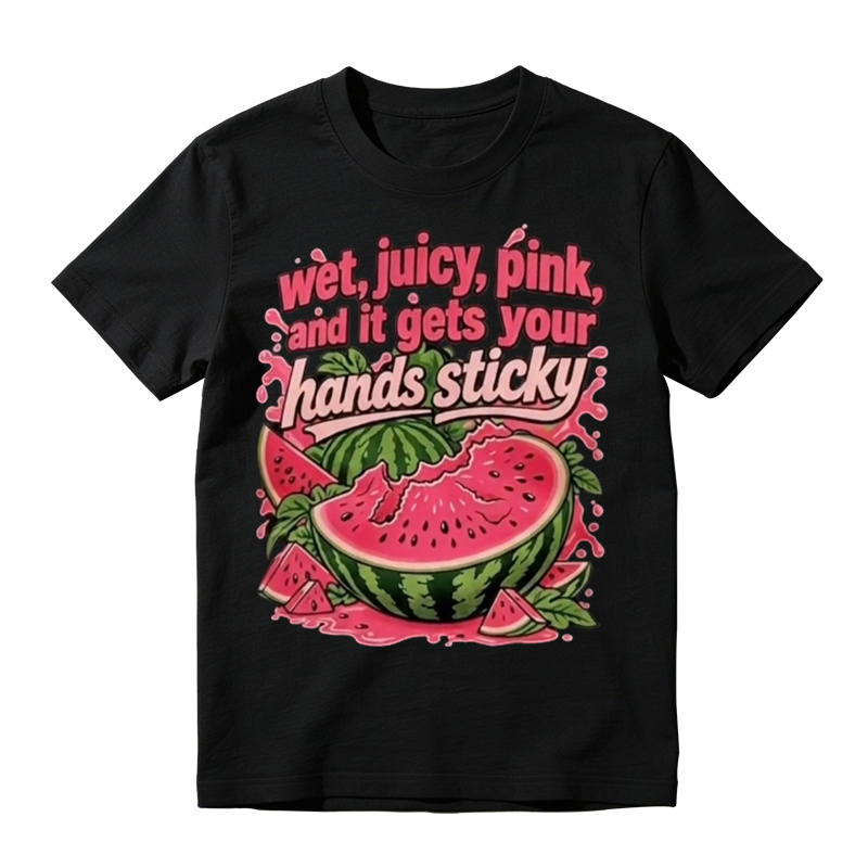 “Wet, Juicy, Pink, and It Gets Your Hands Sticky” Watermelon T-Shirt