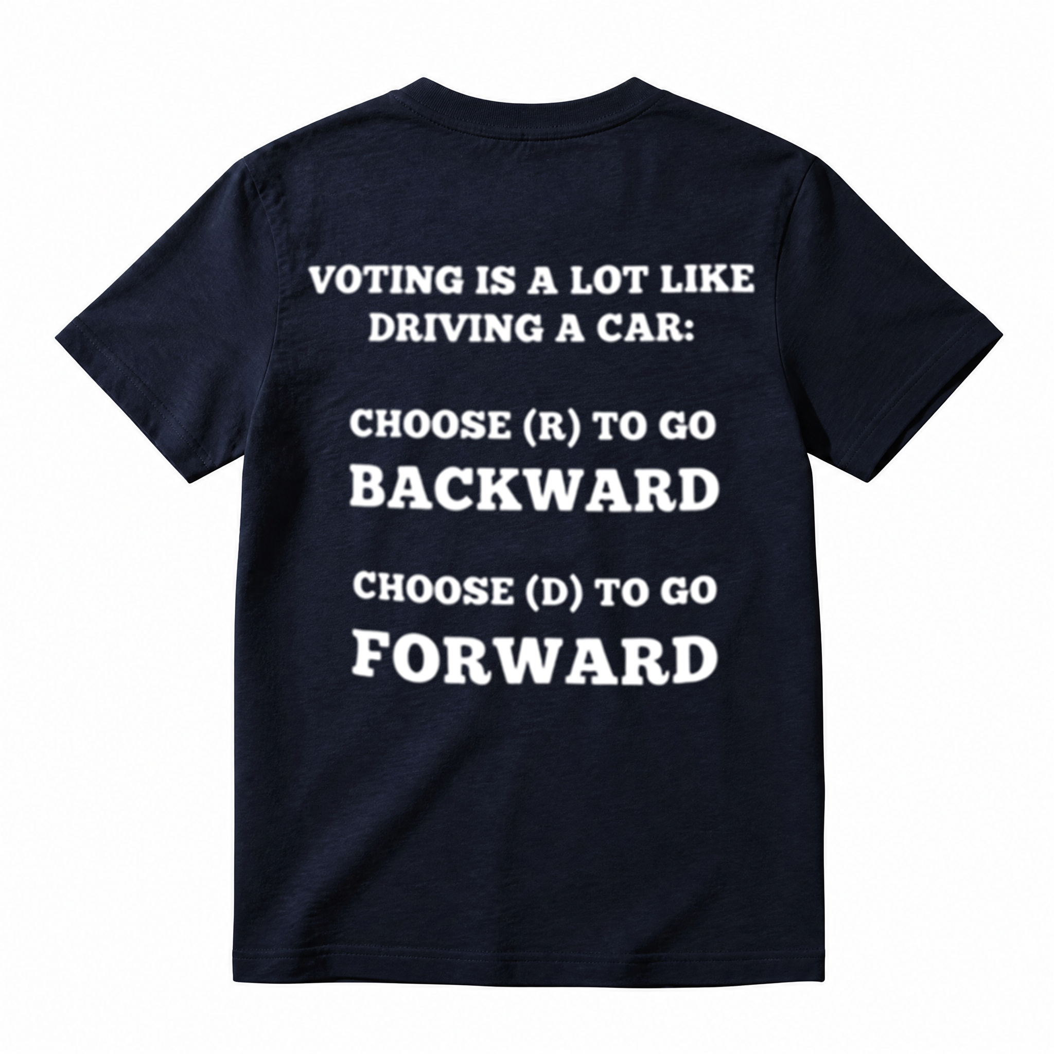 Voting Is Like Driving a Car Funny Political Graphic T-Shirt