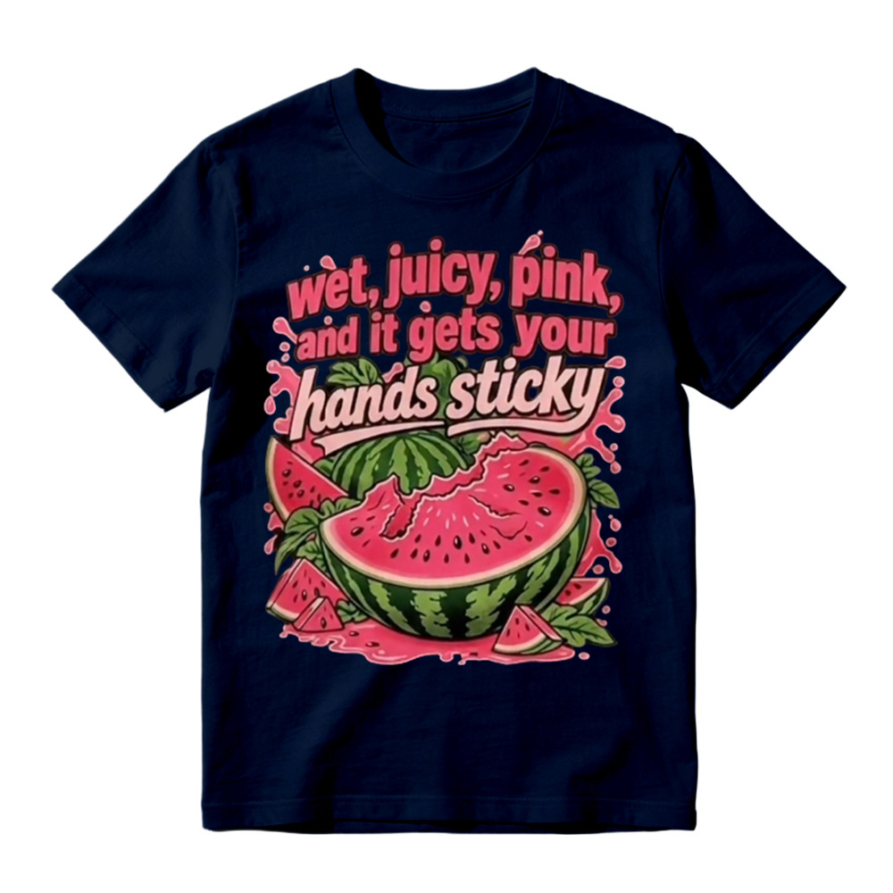 “Wet, Juicy, Pink, and It Gets Your Hands Sticky” Watermelon T-Shirt
