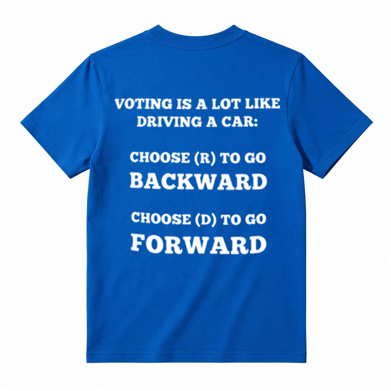 Voting Is Like Driving a Car Funny Political Graphic T-Shirt