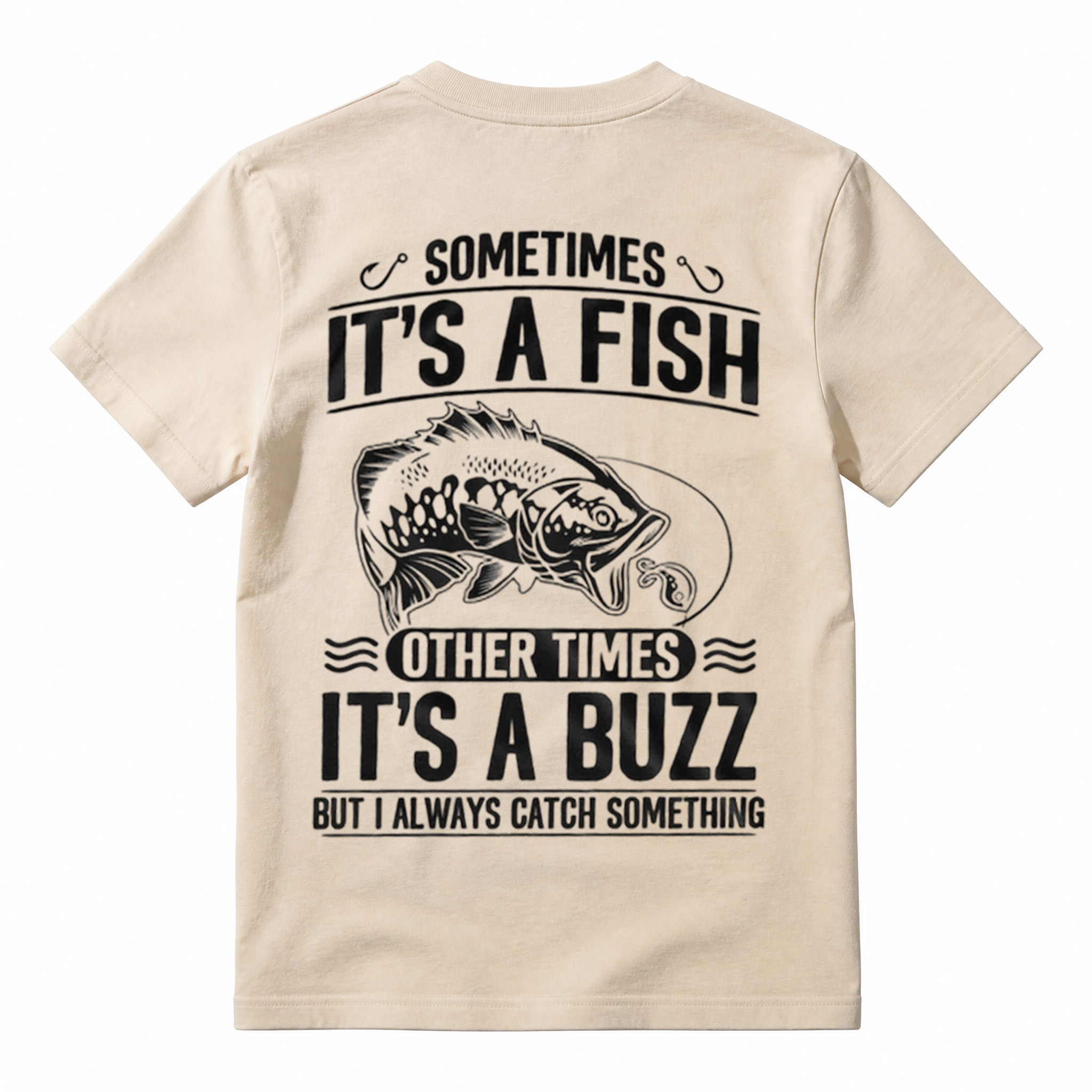 Sometimes Its A Fish Other Times Its A Buzz Funny Fishing Men Graphic T-Shirt