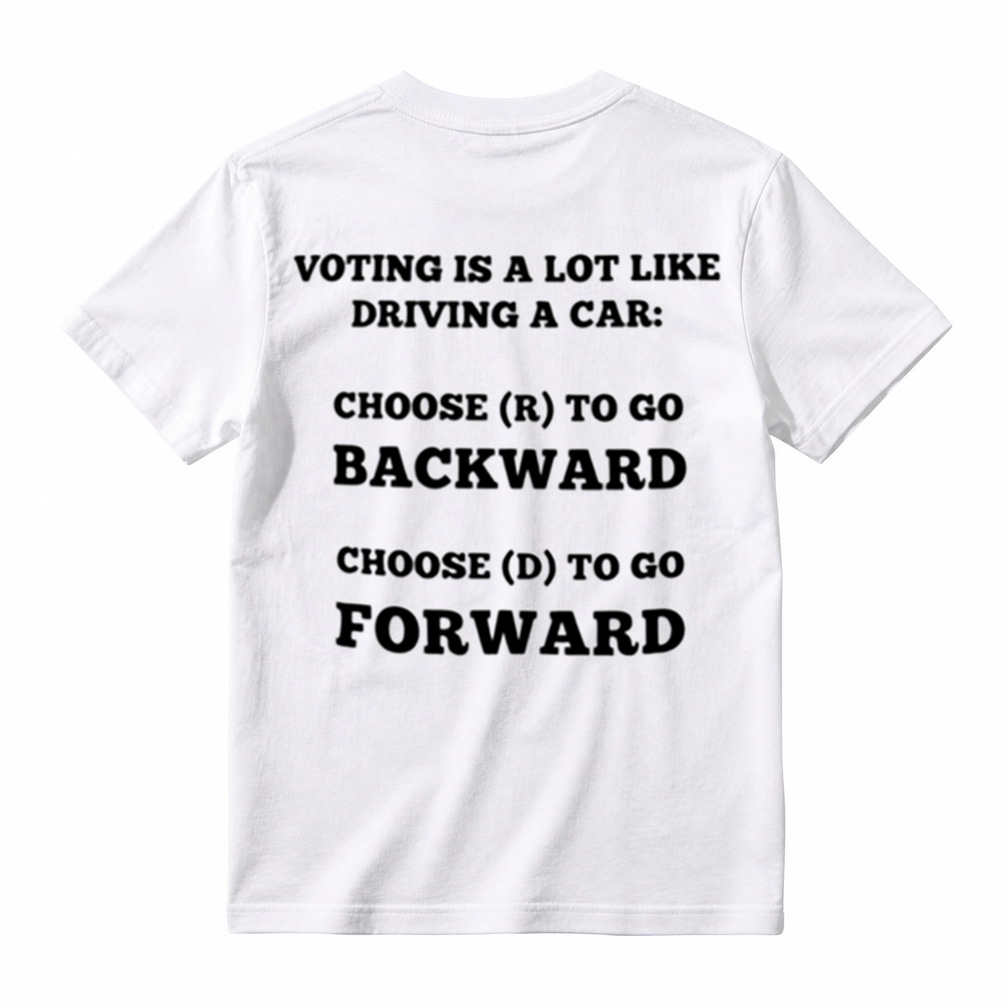 Voting Is Like Driving a Car Funny Political Graphic T-Shirt