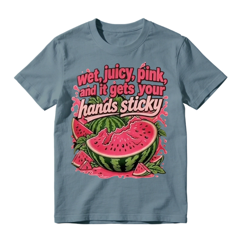 “Wet, Juicy, Pink, and It Gets Your Hands Sticky” Watermelon T-Shirt