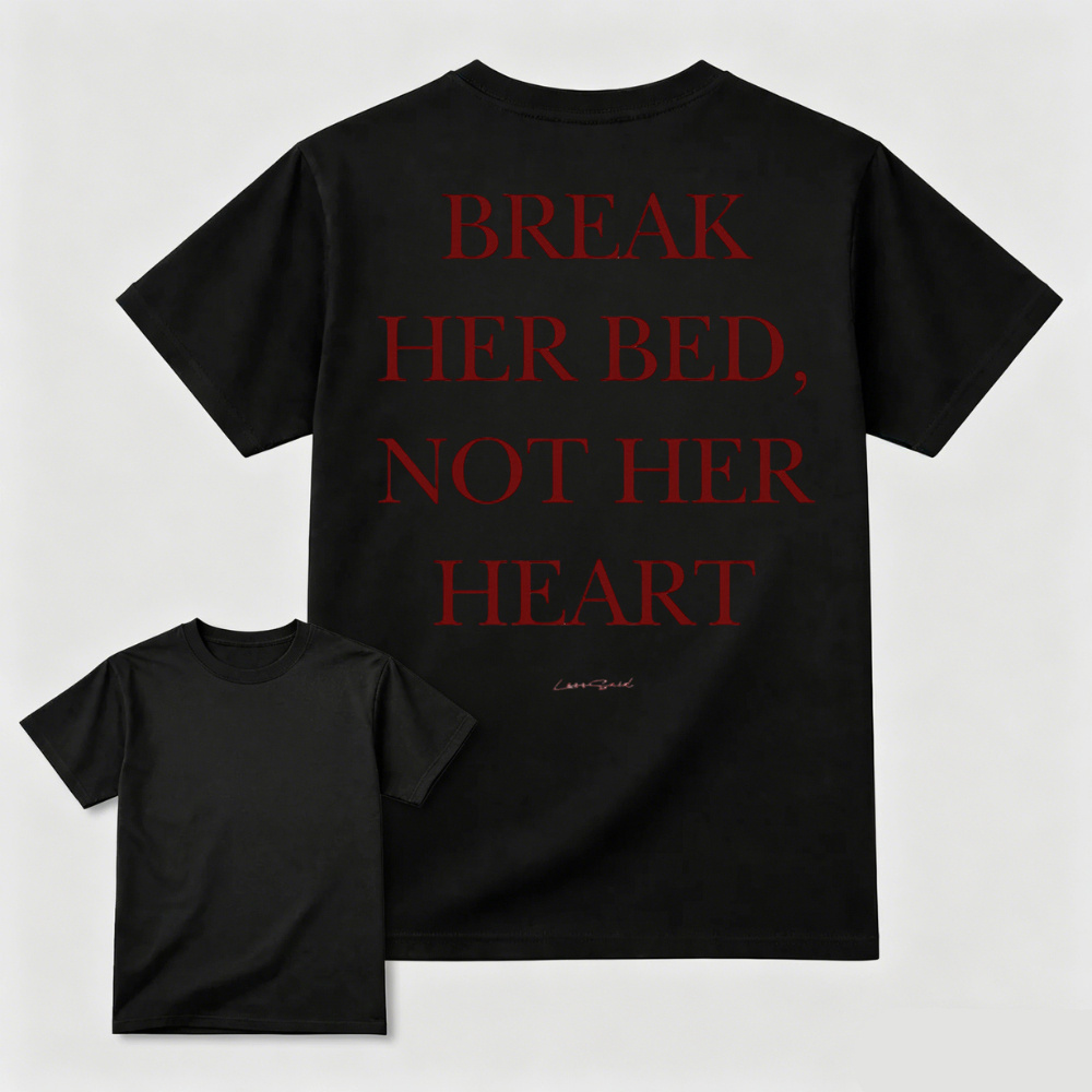 Break Her Bed Not Her Heart White Graphic Tee