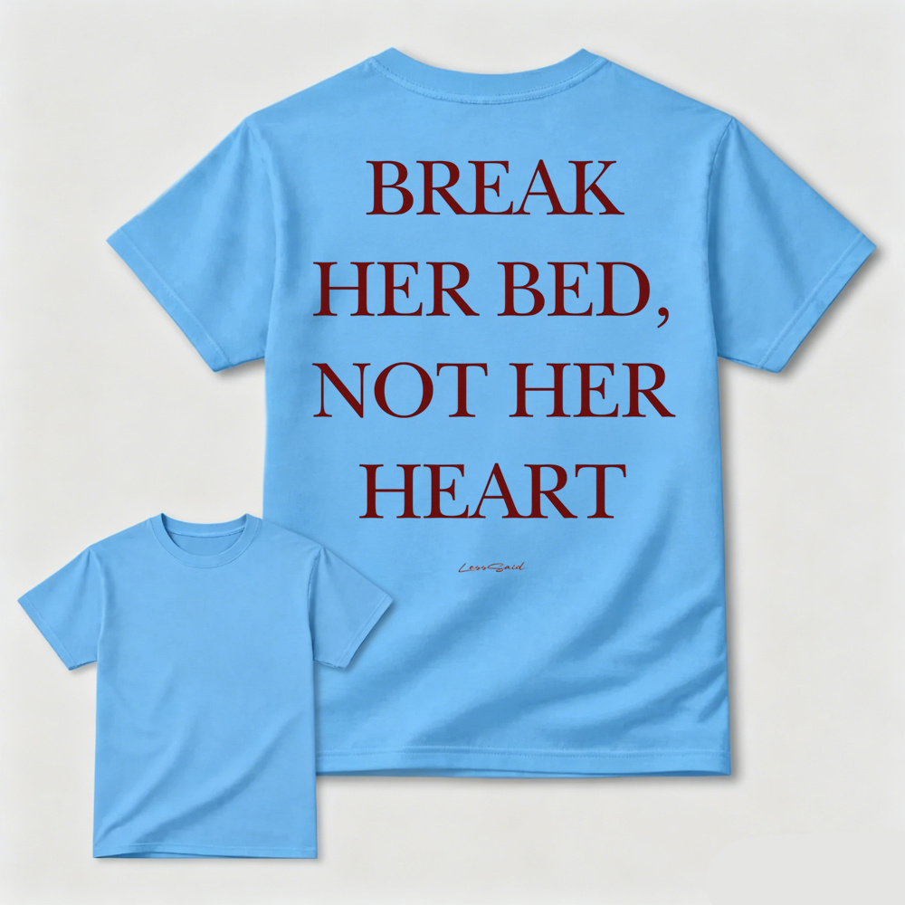 Break Her Bed Not Her Heart White Graphic Tee