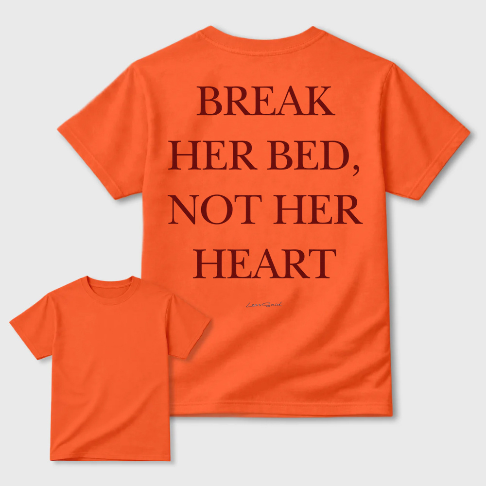 Break Her Bed Not Her Heart White Graphic Tee