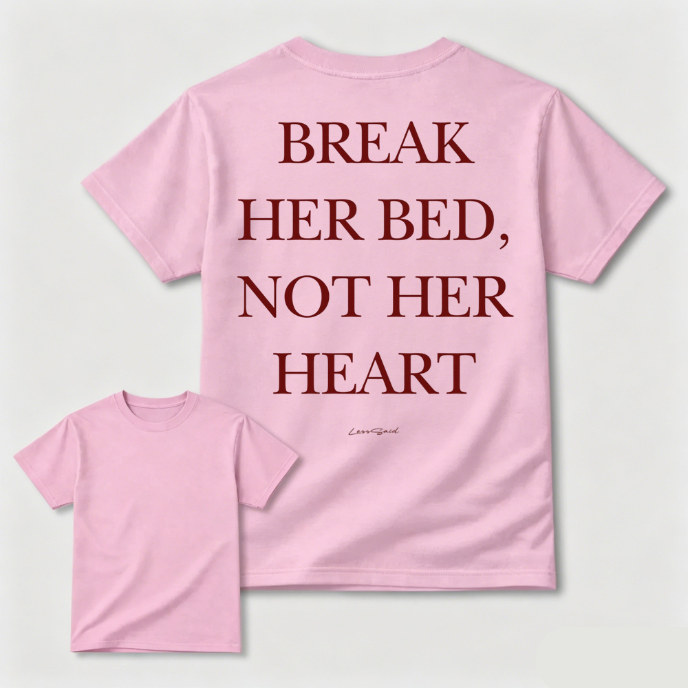 Break Her Bed Not Her Heart White Graphic Tee
