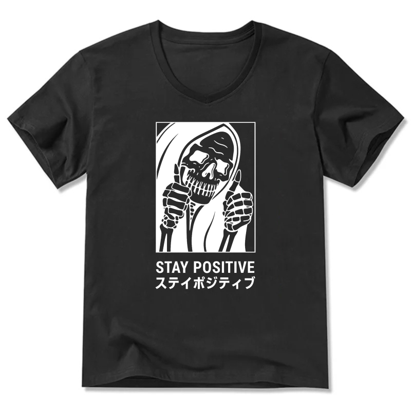 Stay Positive Skull Graphic T-Shirt Black Men Women Casual Wear