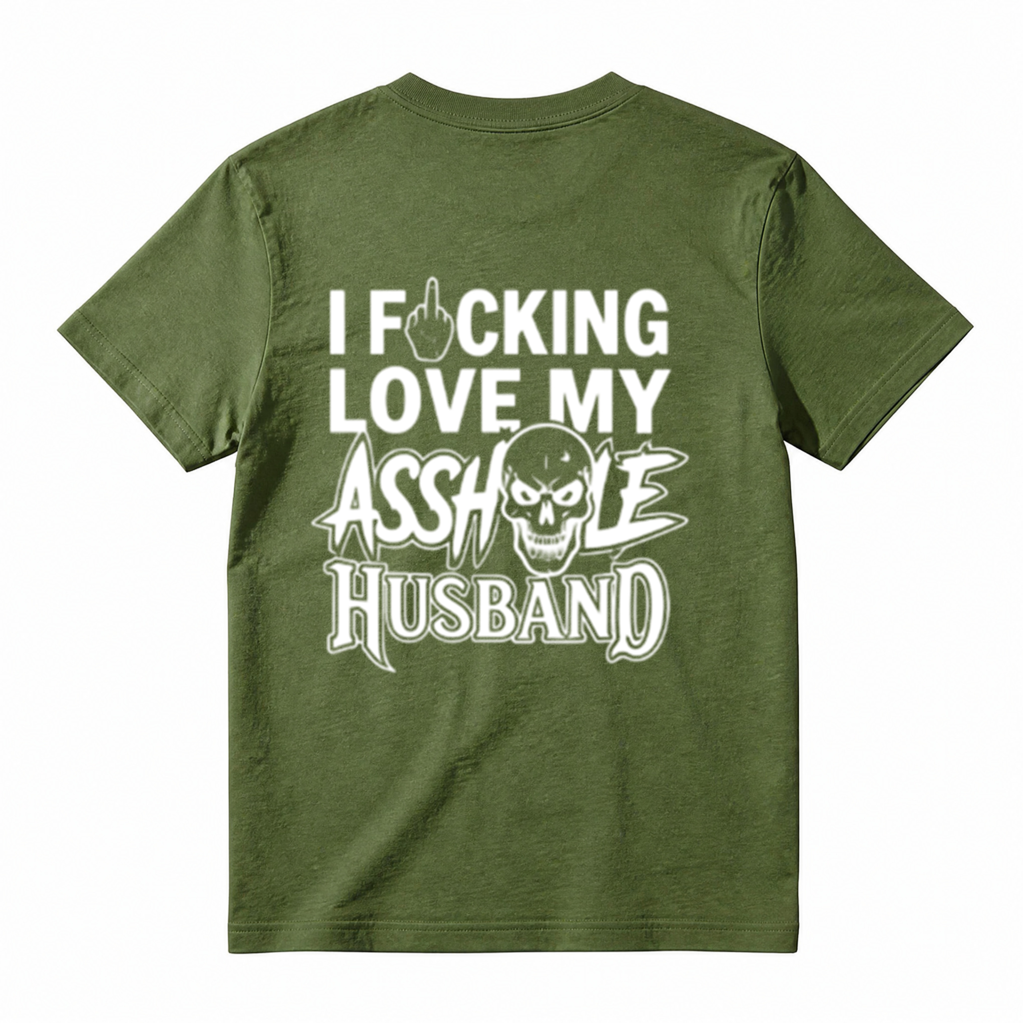 I Love My Asshole Husband T-shirt