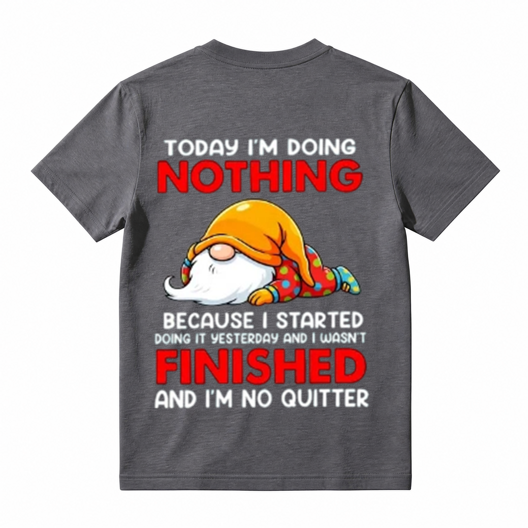 Today I'm Doing Nothing Funny Gnome Graphic T-Shirt