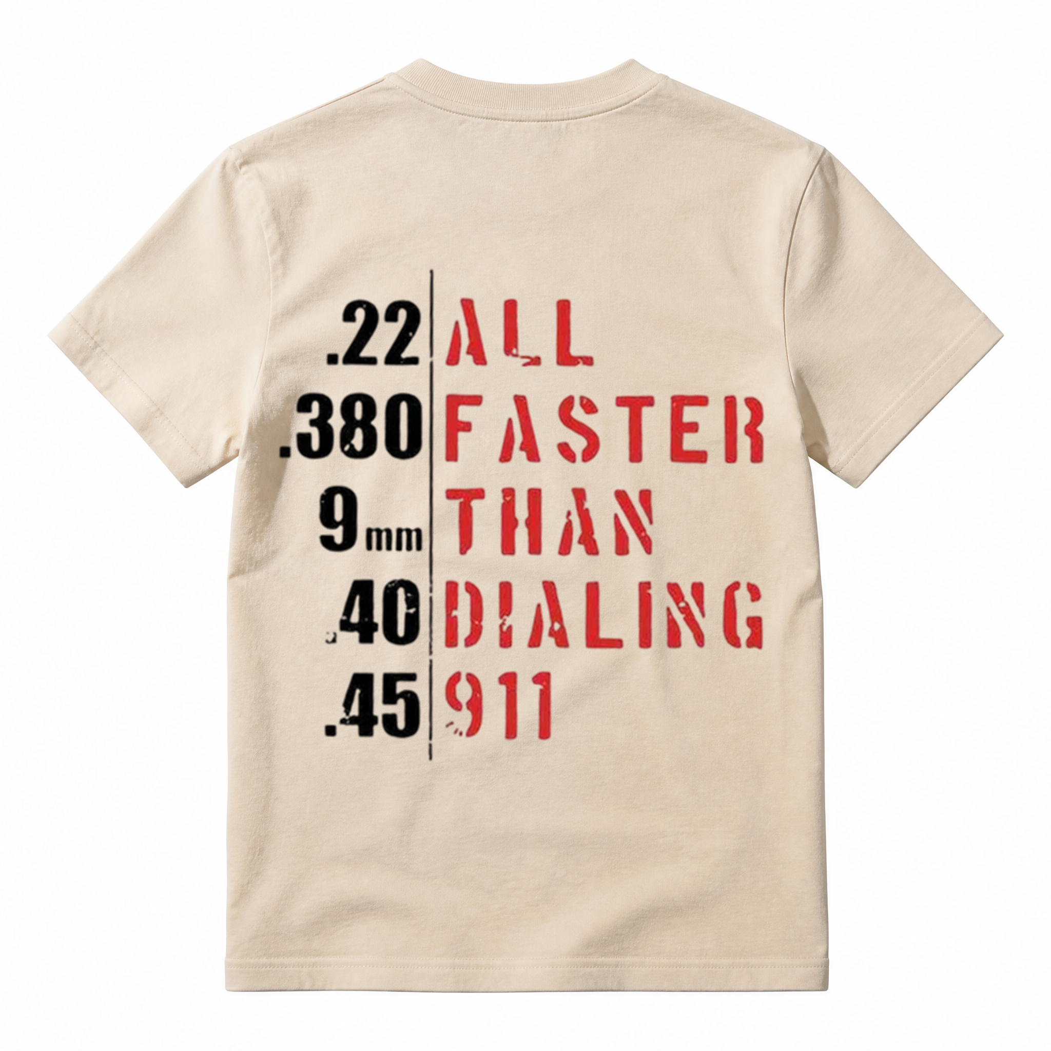 Faster Than Dialing 911 T Shirt