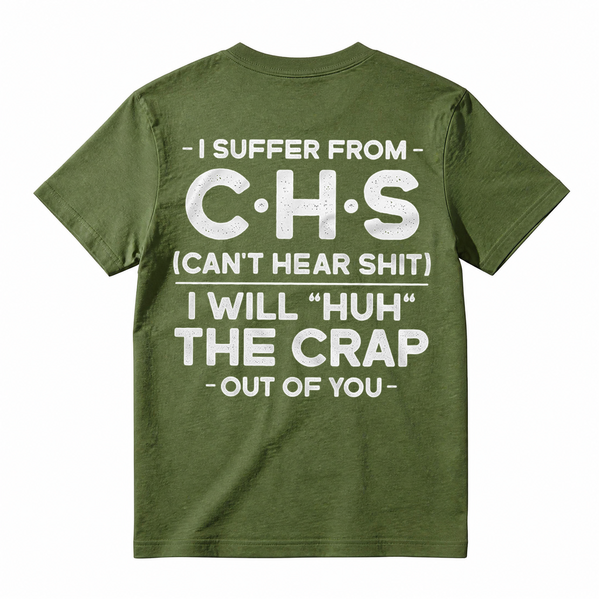 Funny "I Suffer From CHS" Men's Graphic T-Shirt 